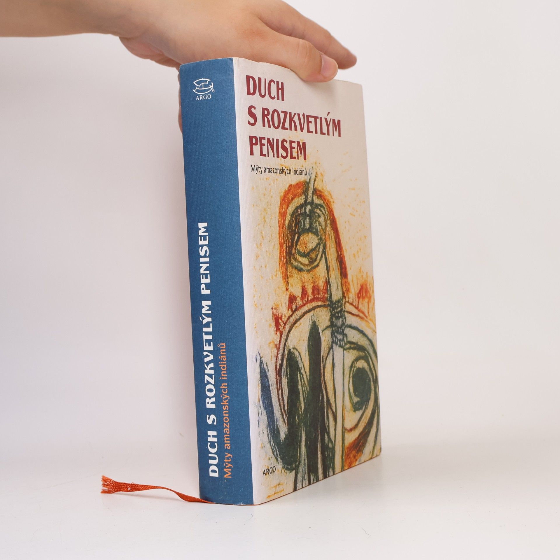 Duch s rozkvetlým penisem - Mýty amazonských indiánů