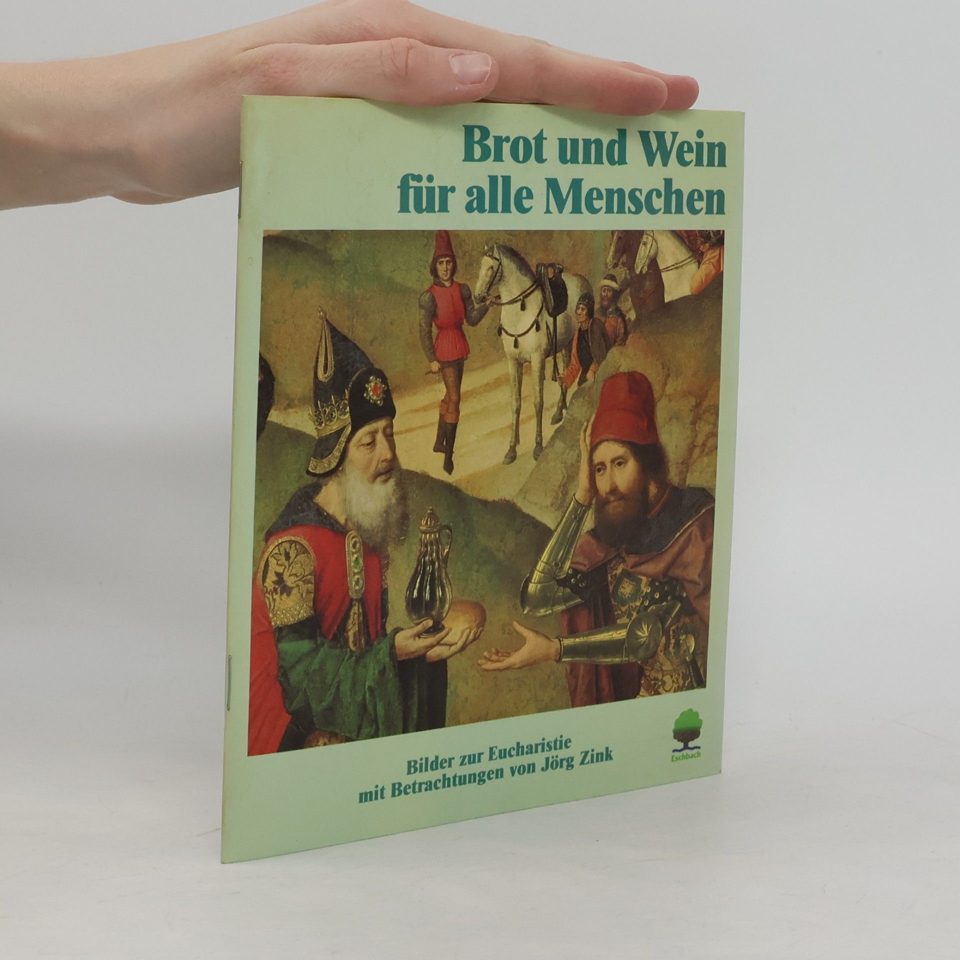 Jörg Zink Brot und Wein für alle Menschen