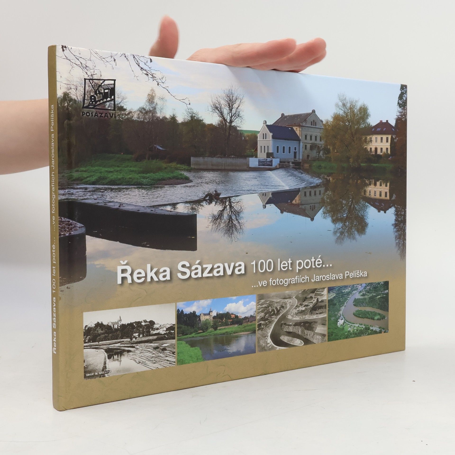 Řeka Sázava 100 let poté... ...ve fotografiích Jaroslava Pelíška
