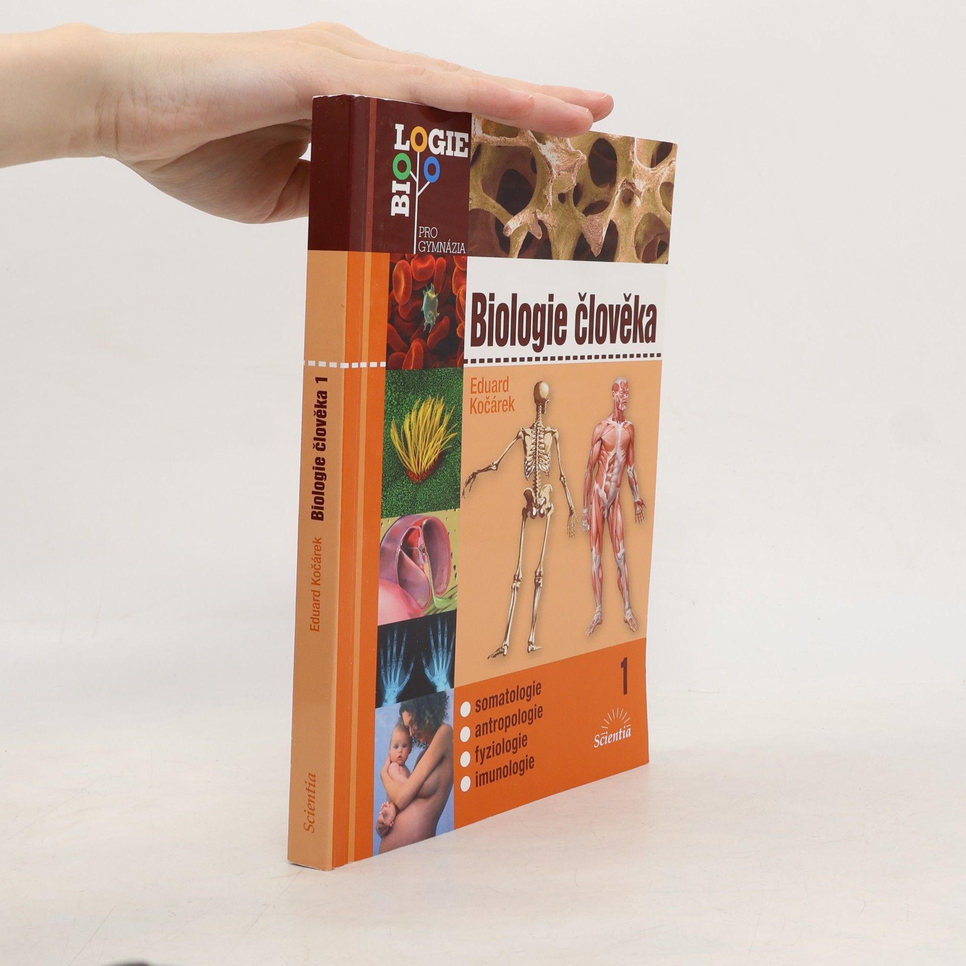 Biologie člověka. 1, Somatologie, antropologie, fyziologie, imunologie