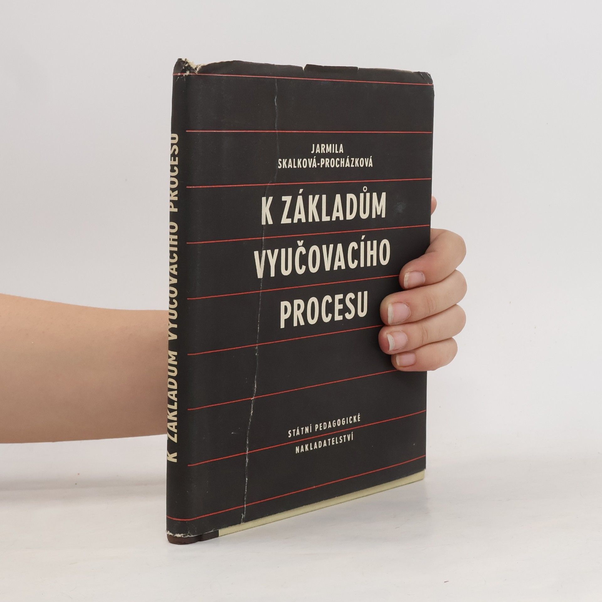 Jarmila Skalková-Procházková K základům vyučovacího procesu