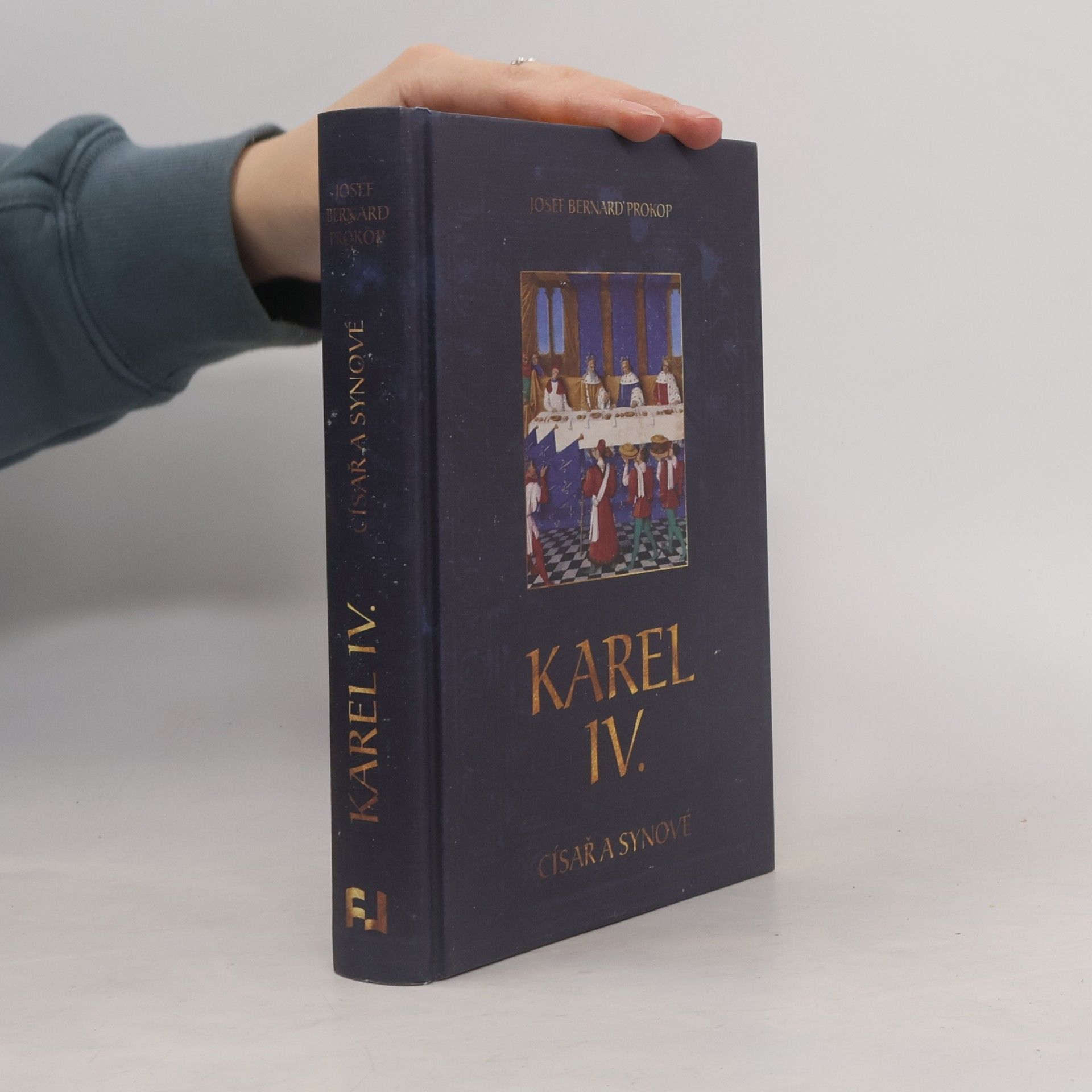 Josef Bernard Prokop Karel IV. : císař a synové
