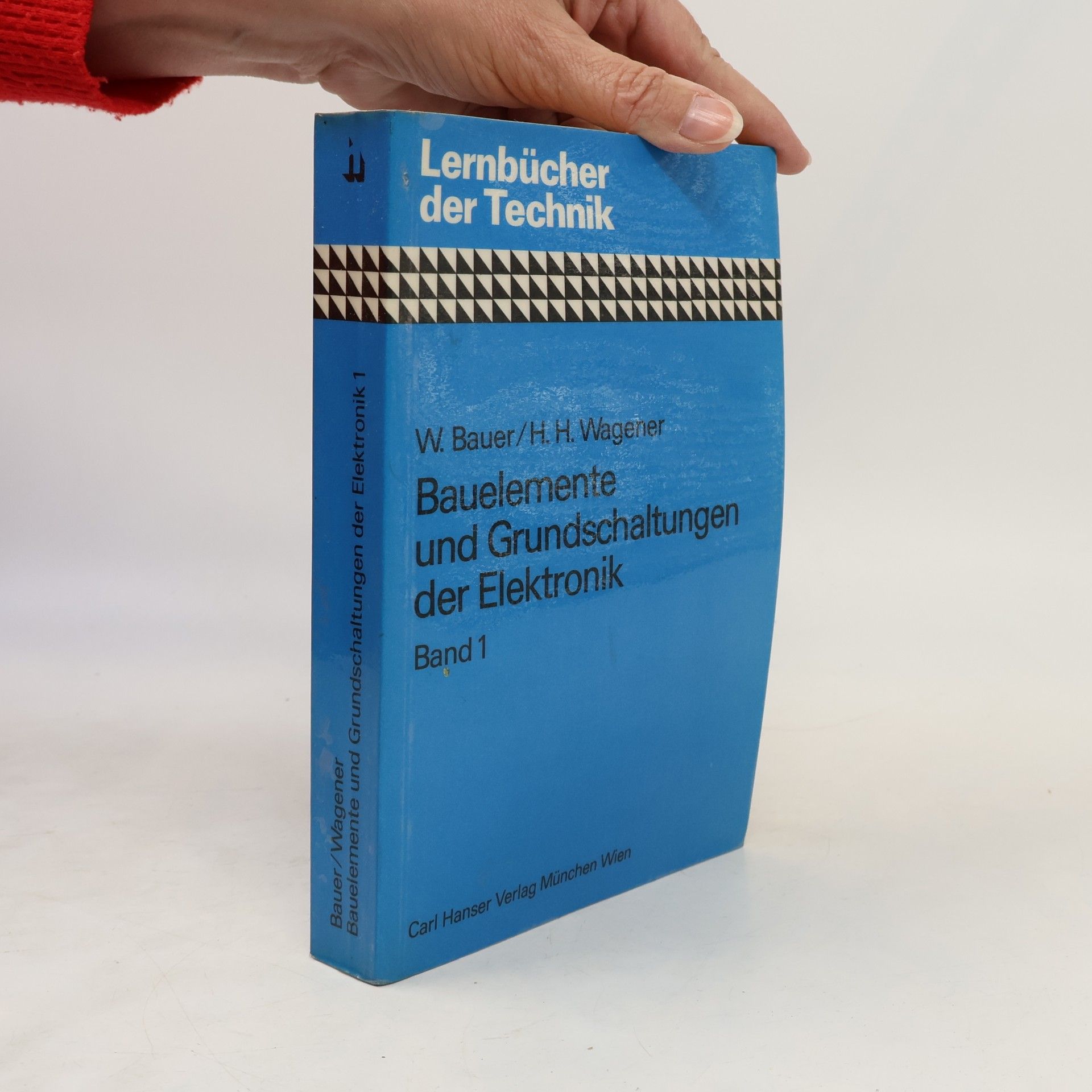 Various authors Bauelemente und Grundschaltungen der Elektronik