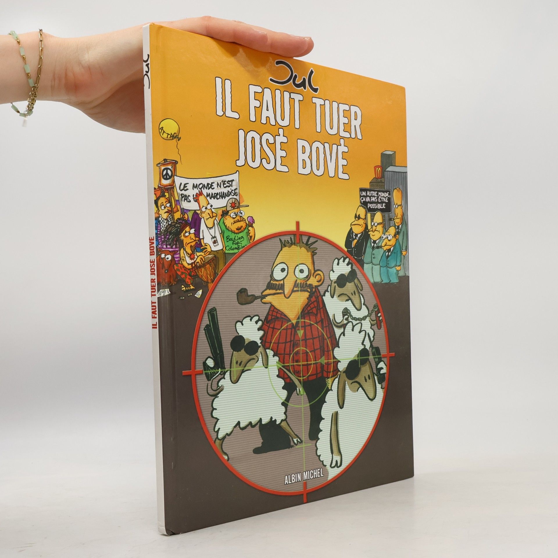 Il Faut Tuer José Bové