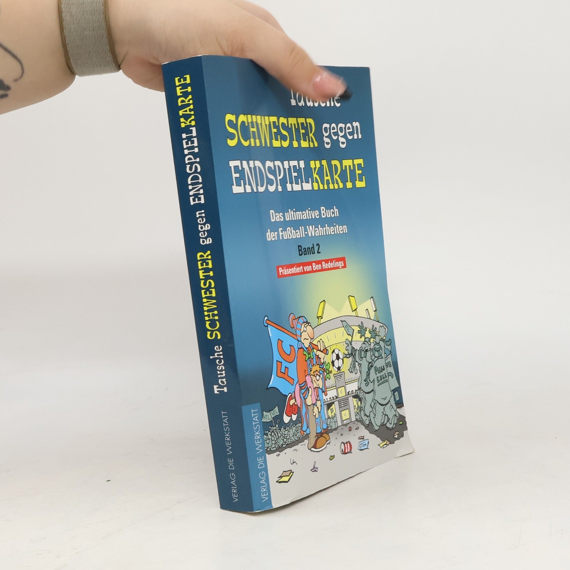 Das ultimative Buch der Fußball-Wahrheiten