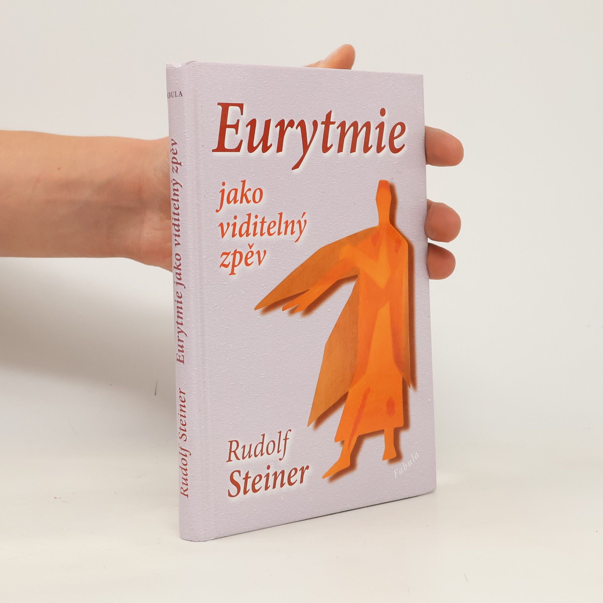 Rudolf Steiner Eurytmie jako viditelný zpěv