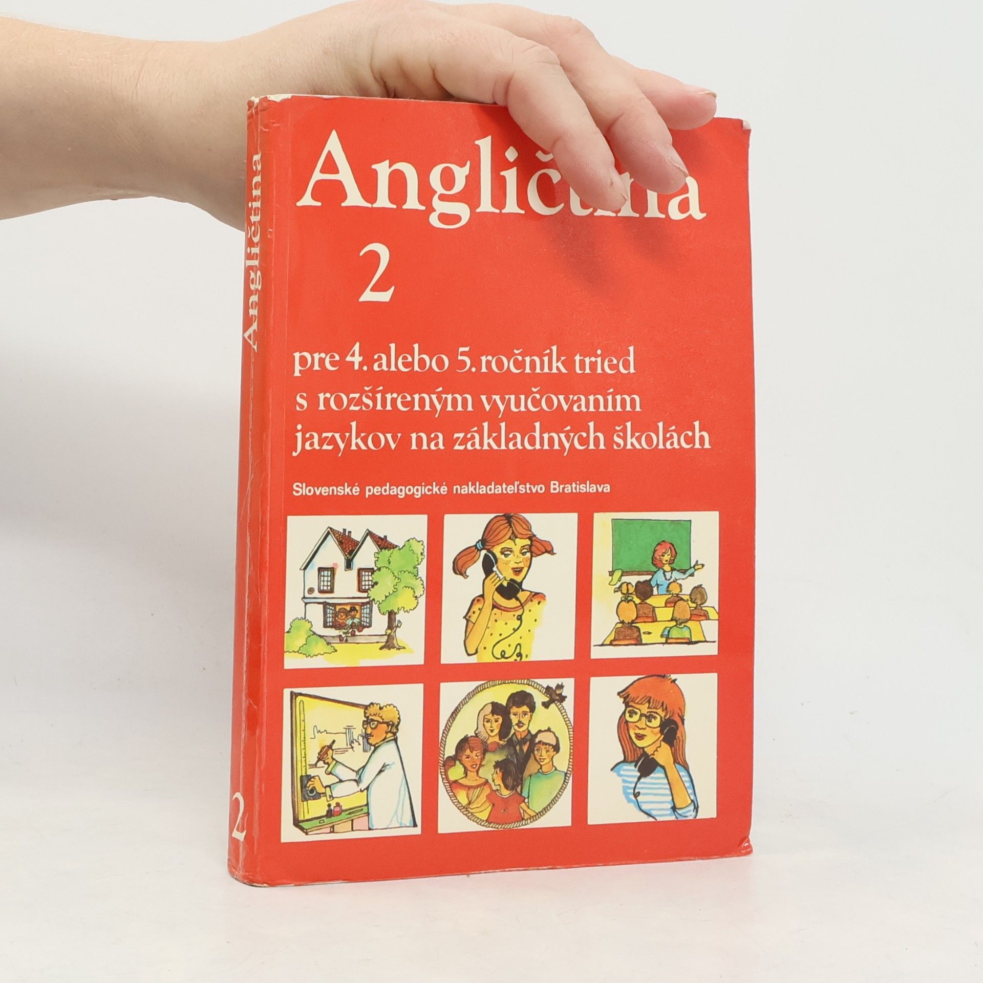 Autorenkollektiv Angličtina 2 pre 4. alebo 5. ročník tried s rozšíreným vyučovaním jazykov na základných školách