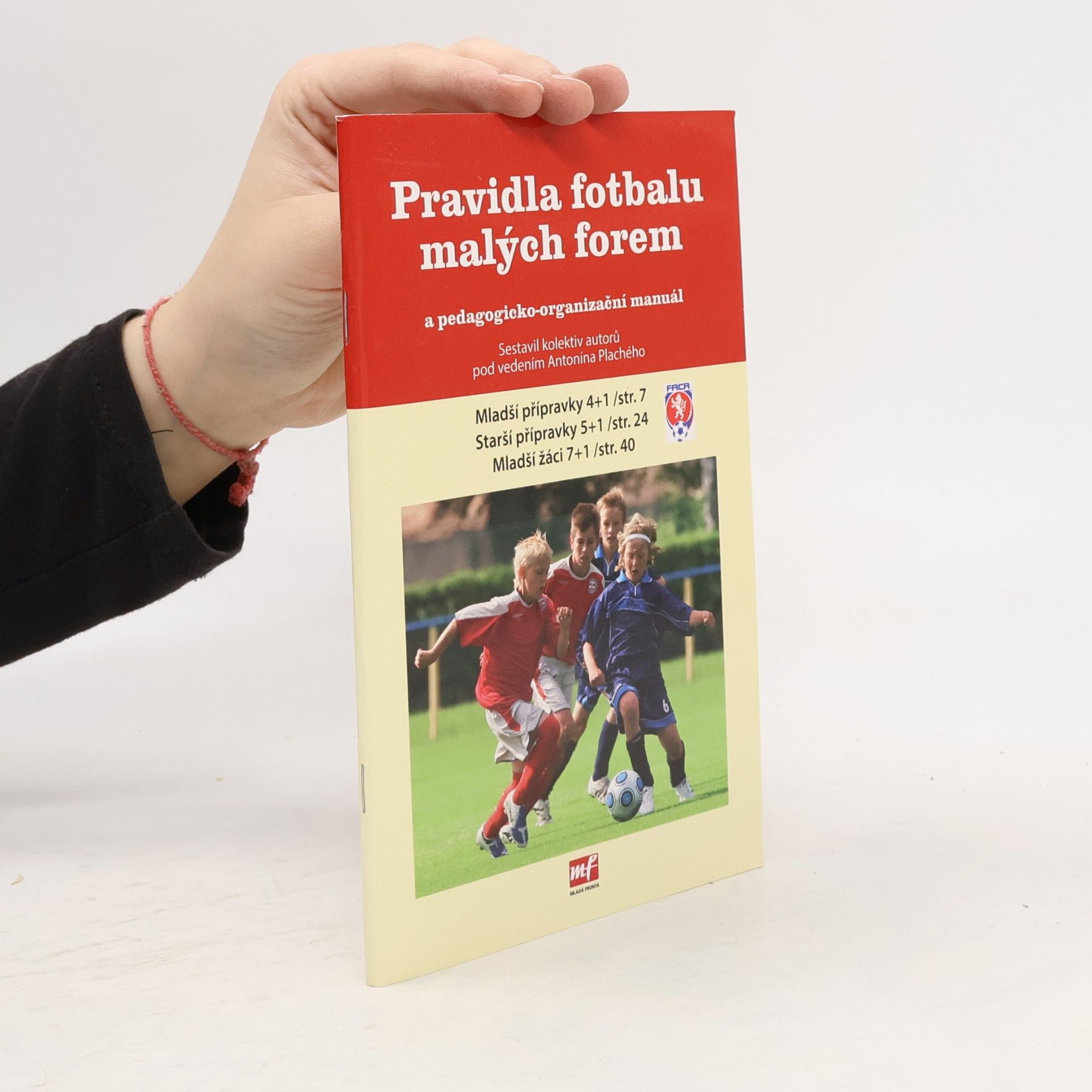 Pravidla fotbalu malých forem a pedagogicko-organizační manuál