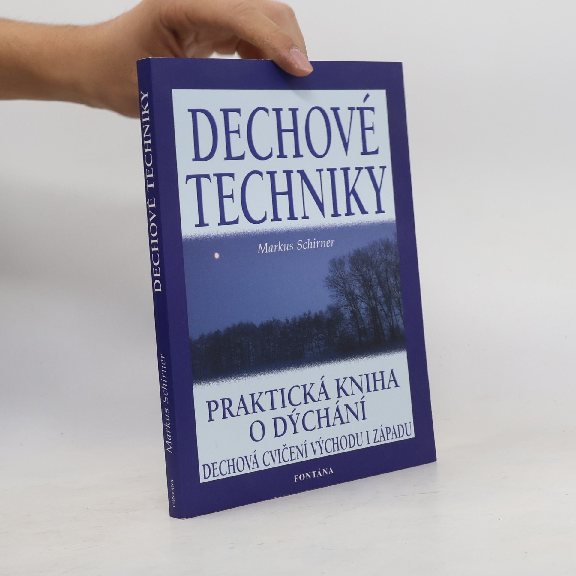 Dechové techniky: Praktická kniha o dýchání