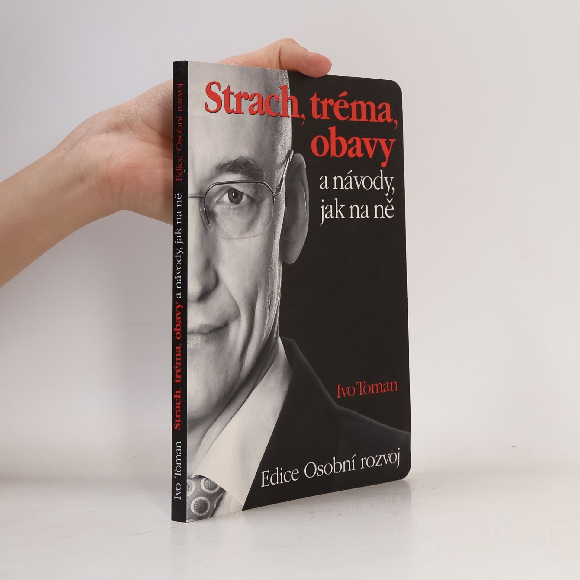 Strach, tréma, obavy a návody, jak na ně