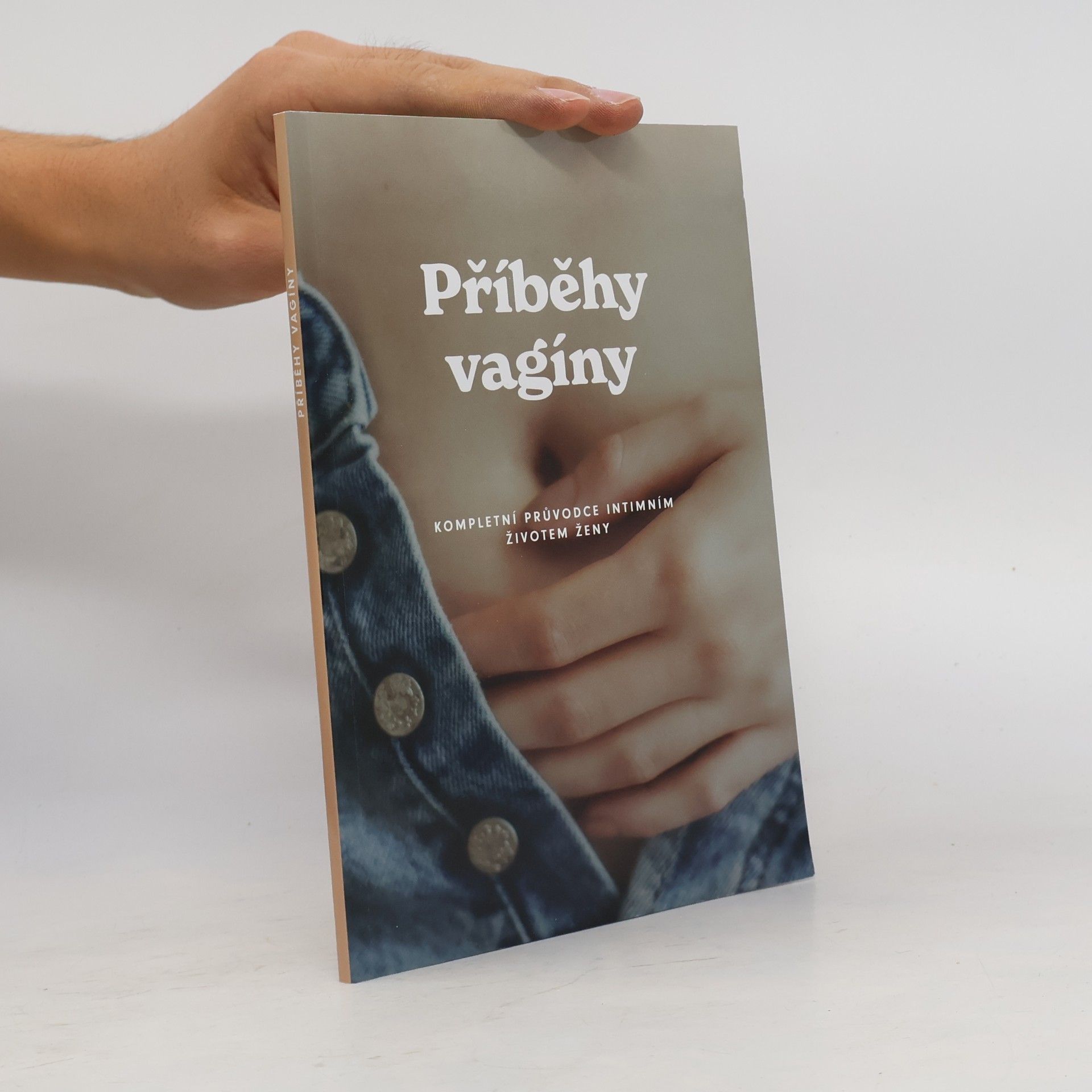 Příběh vagíny: kompletní průvodce intimním životem ženy