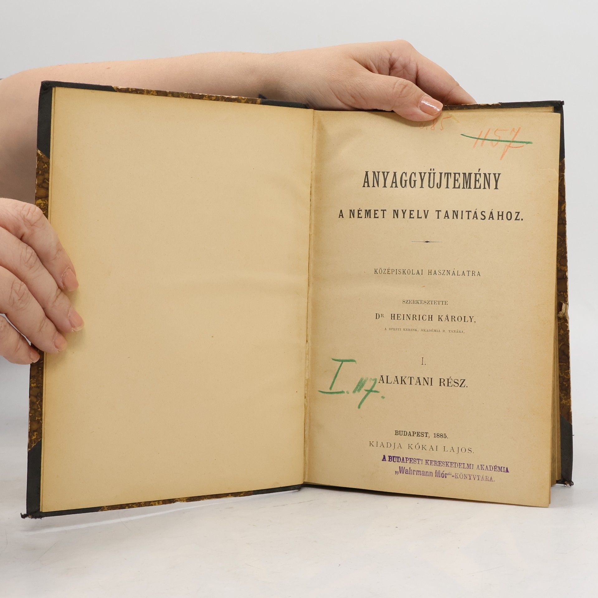 Heinrich Károly Anyaggyűjtemény a német nyelv tanításához. I. Alaktani rész