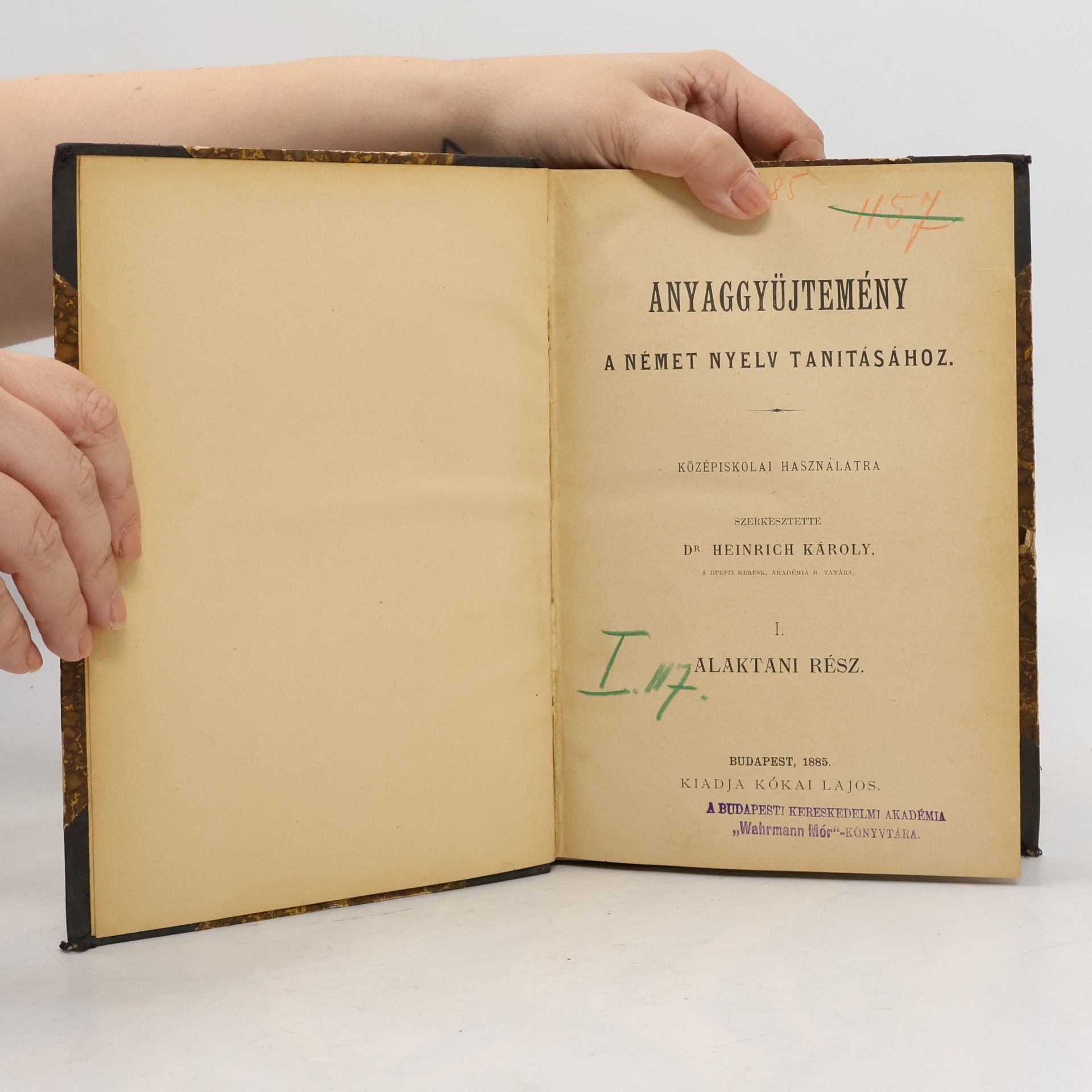 Heinrich Károly Anyaggyűjtemény a német nyelv tanításához. I. Alaktani rész