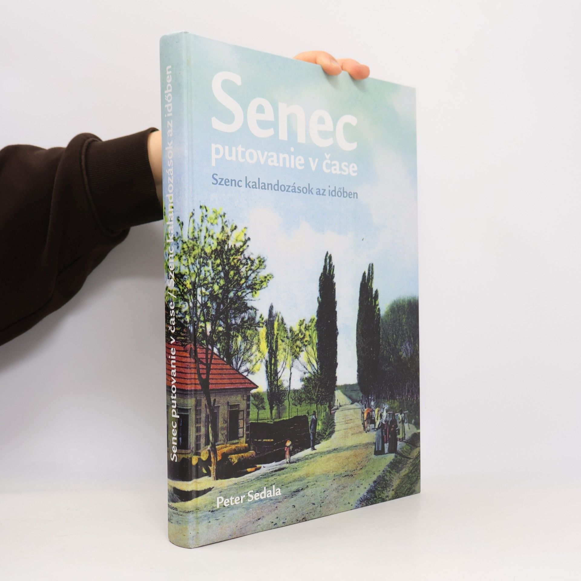 Peter Sedala Senec putovanie v čase