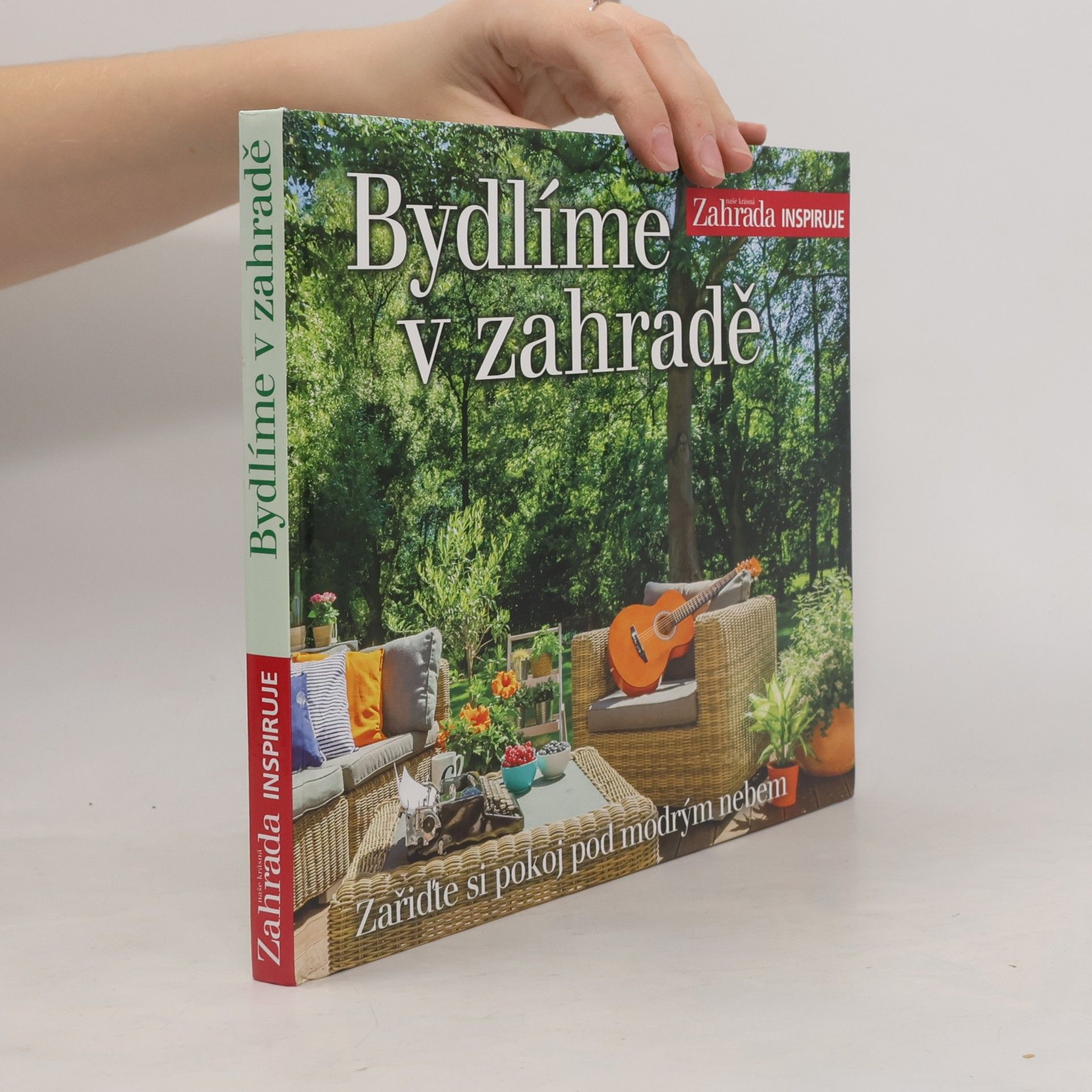 Bydlíme v zahradě: Zařiďte si pokoj pod modrým nebem