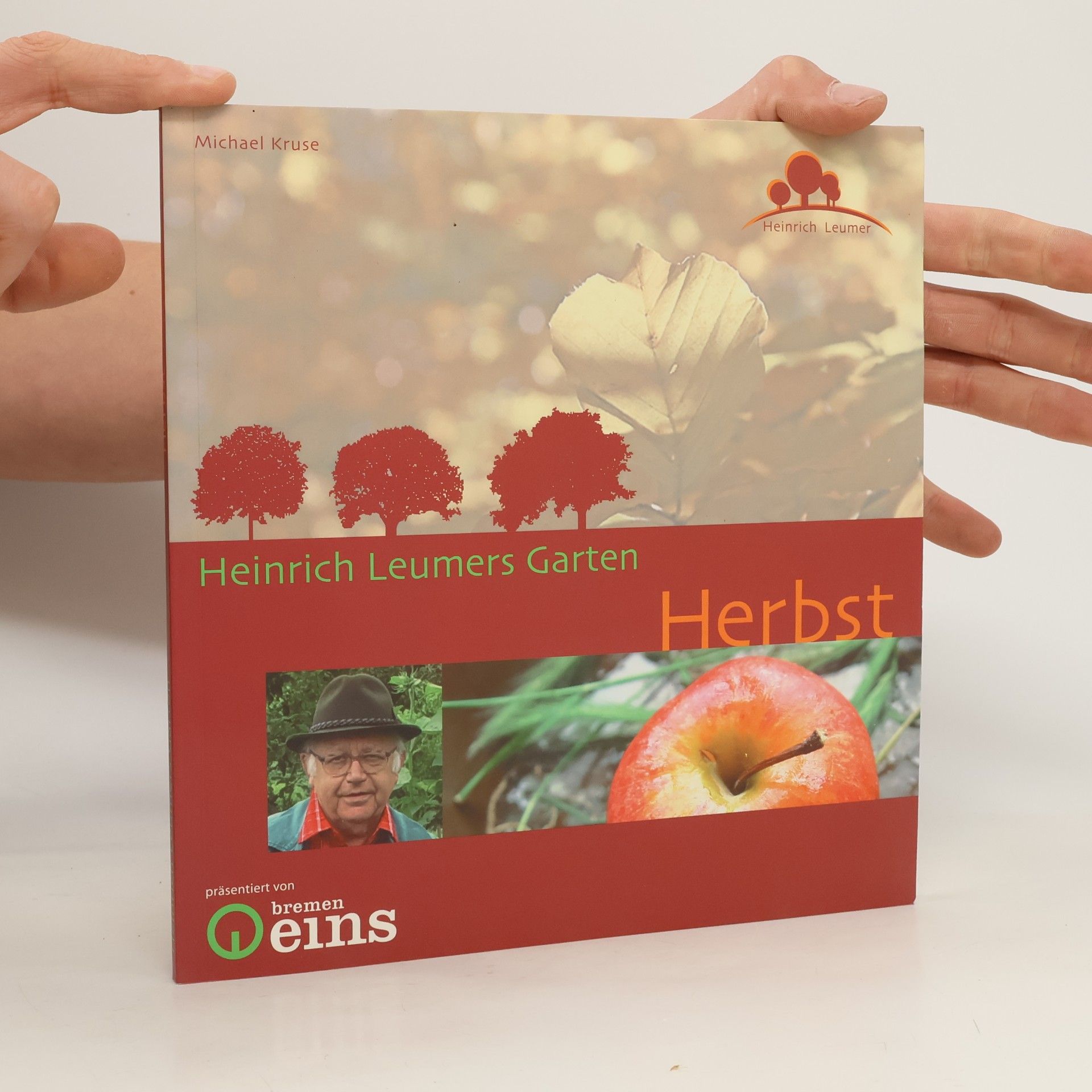 Michael Kruse Heinrich Leumers Garten: Herbst