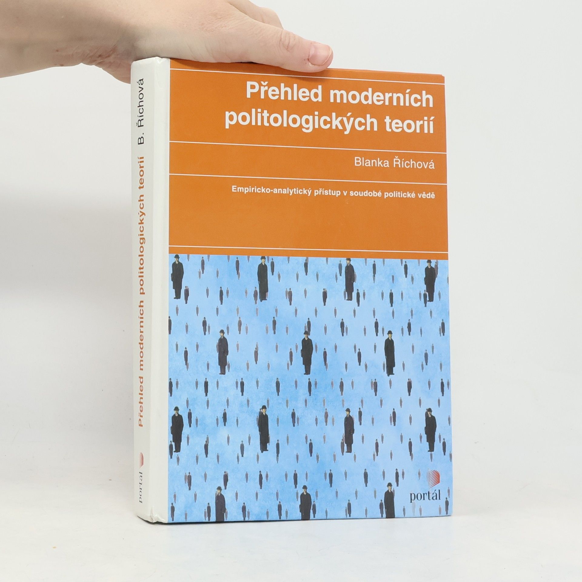 Blanka Říchová Přehled moderních politologických teorií
