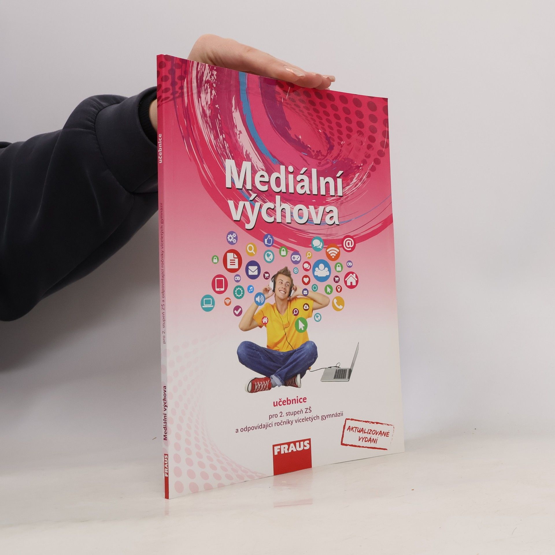 Mediální výchova. Učebnice pro 2. stupeň ZŠ a odpovídající ročníky víceletých gymnázií