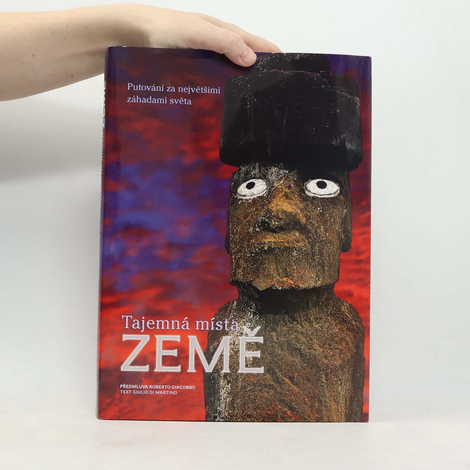 Tajemná místa Země : putování za největšími záhadami světa