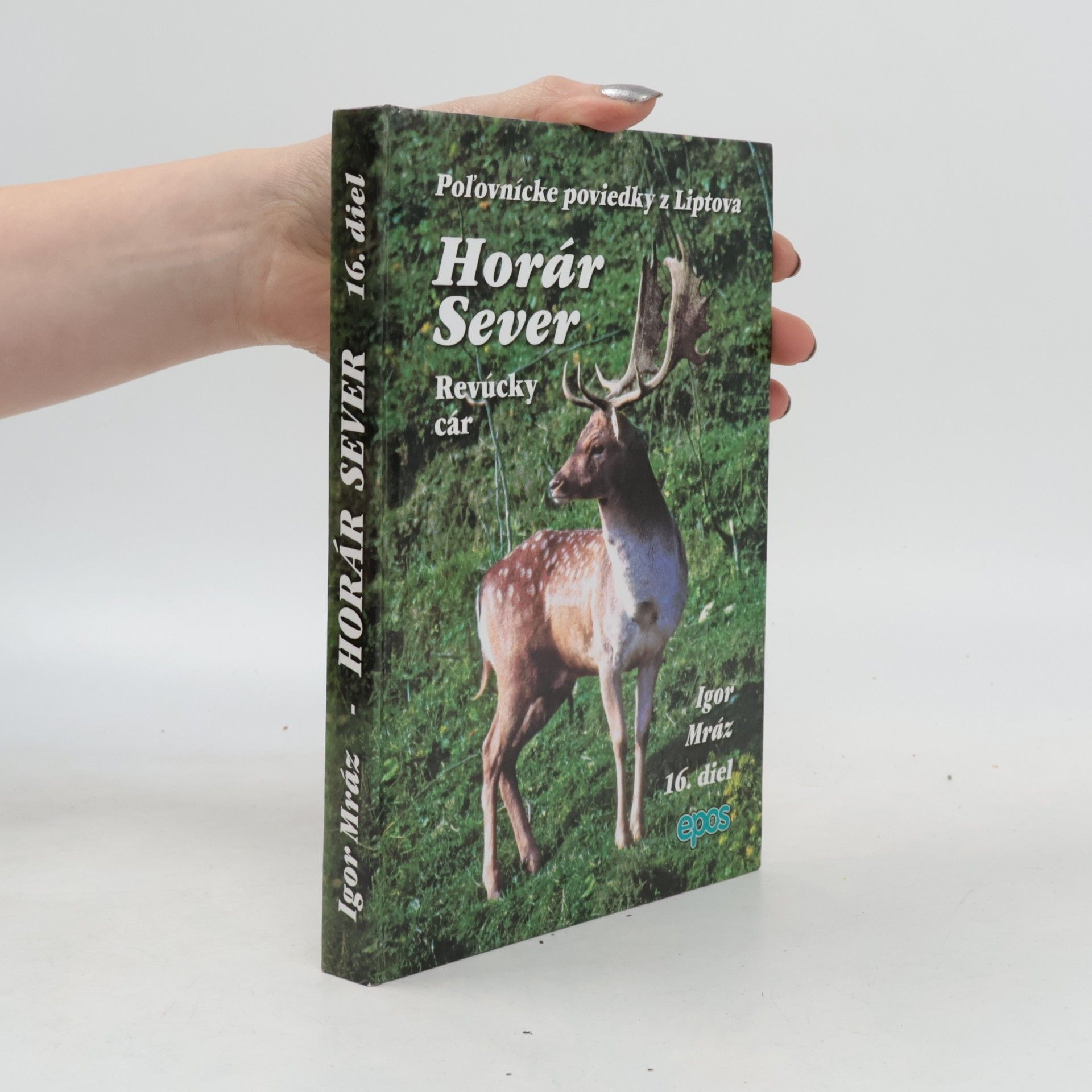 Horár Sever - Poľovnícke poviedky z Liptova (16.diel) - Revúcky cár