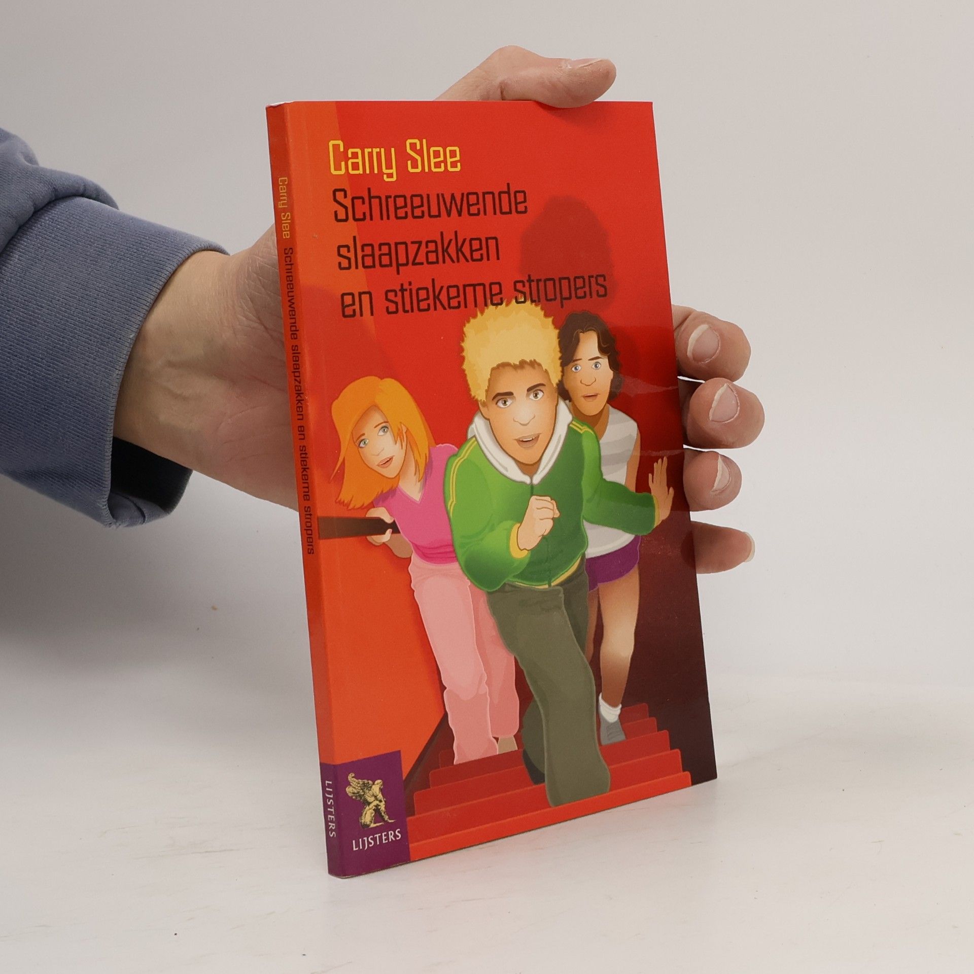 Carry Slee Schreeuwende slaapzakken en stiekeme stropers