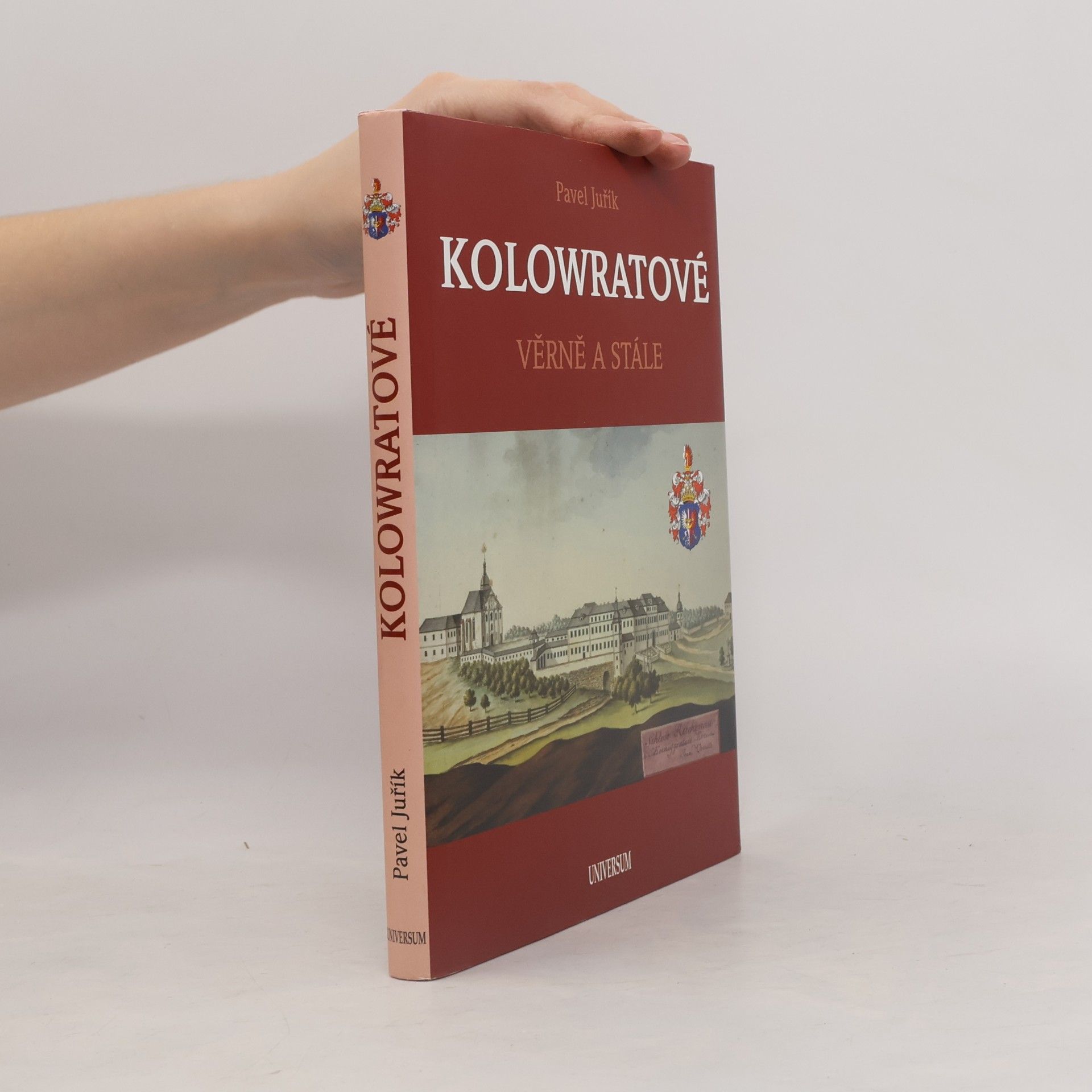 Kolowratové : věrně a stále