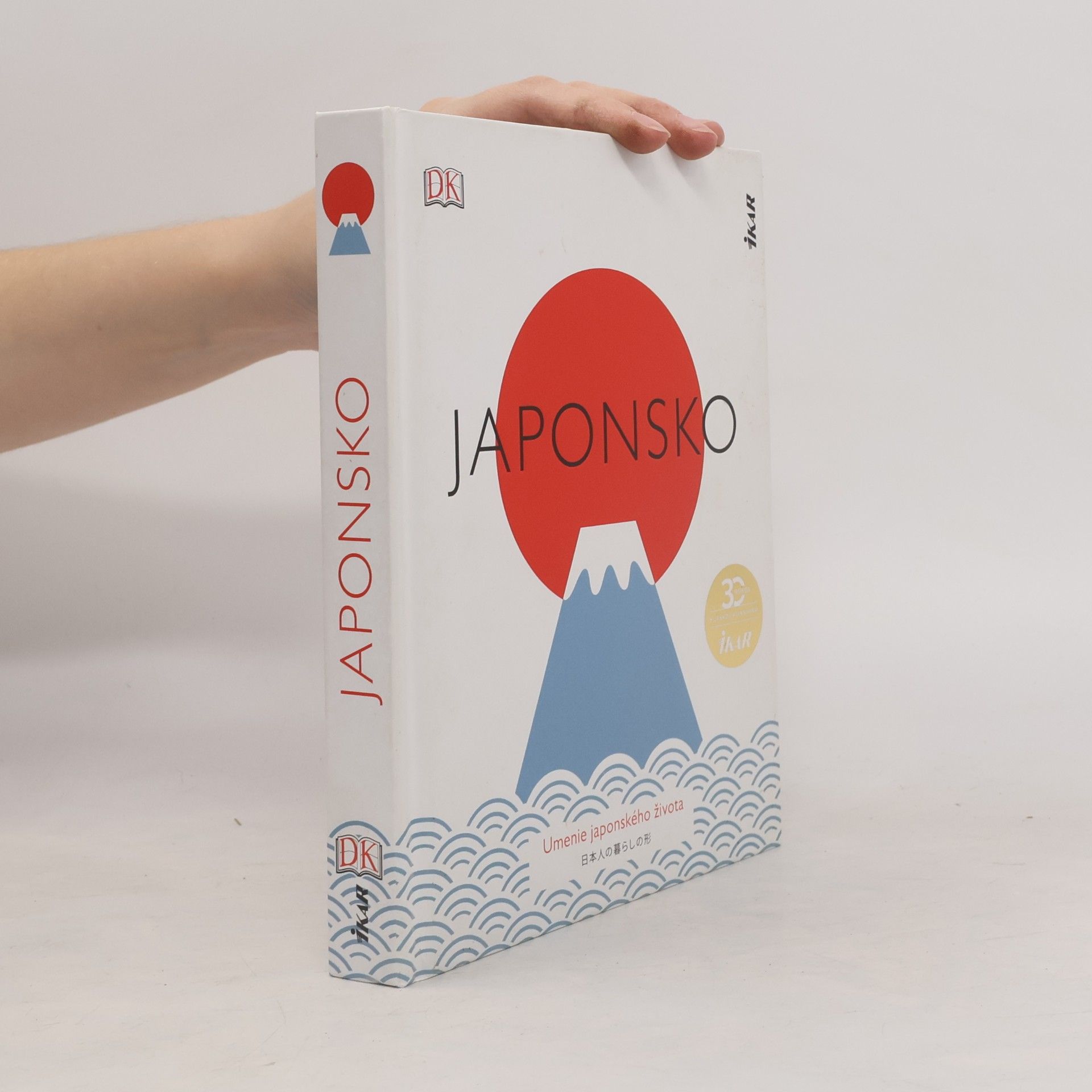 Various authors Japonsko: Umenie japonského života