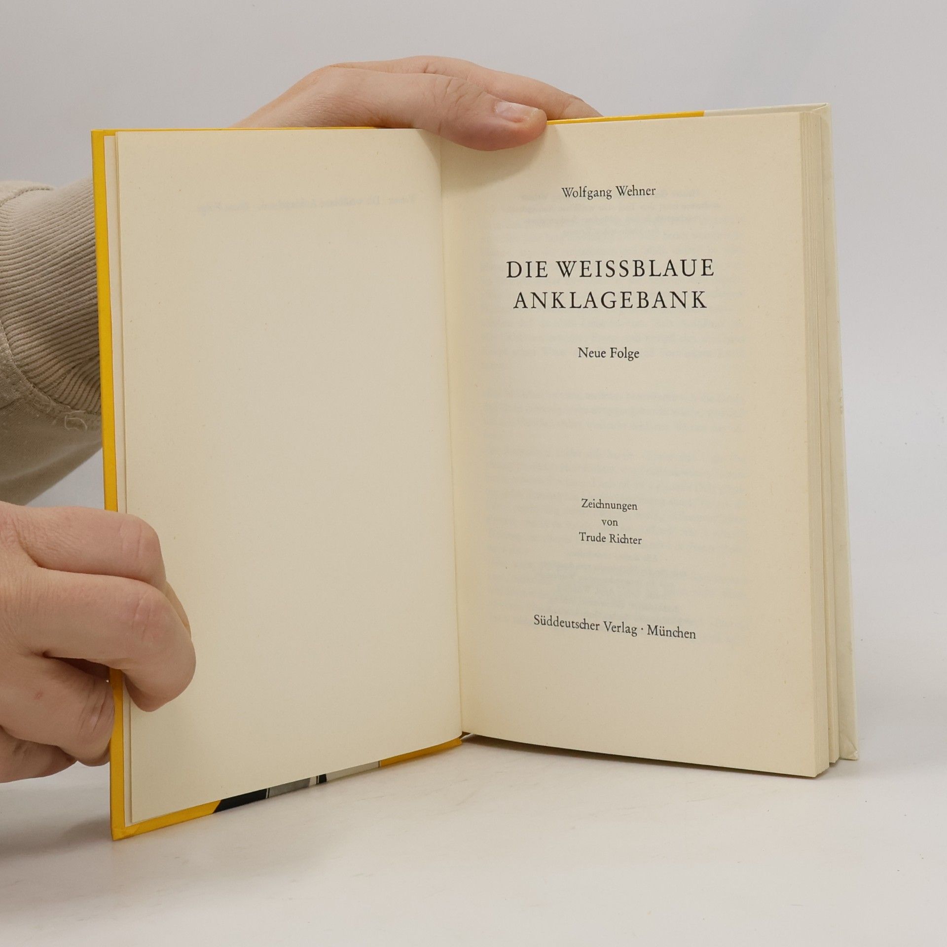 Wolfgang Wehner Die weißblaue Anklagebank