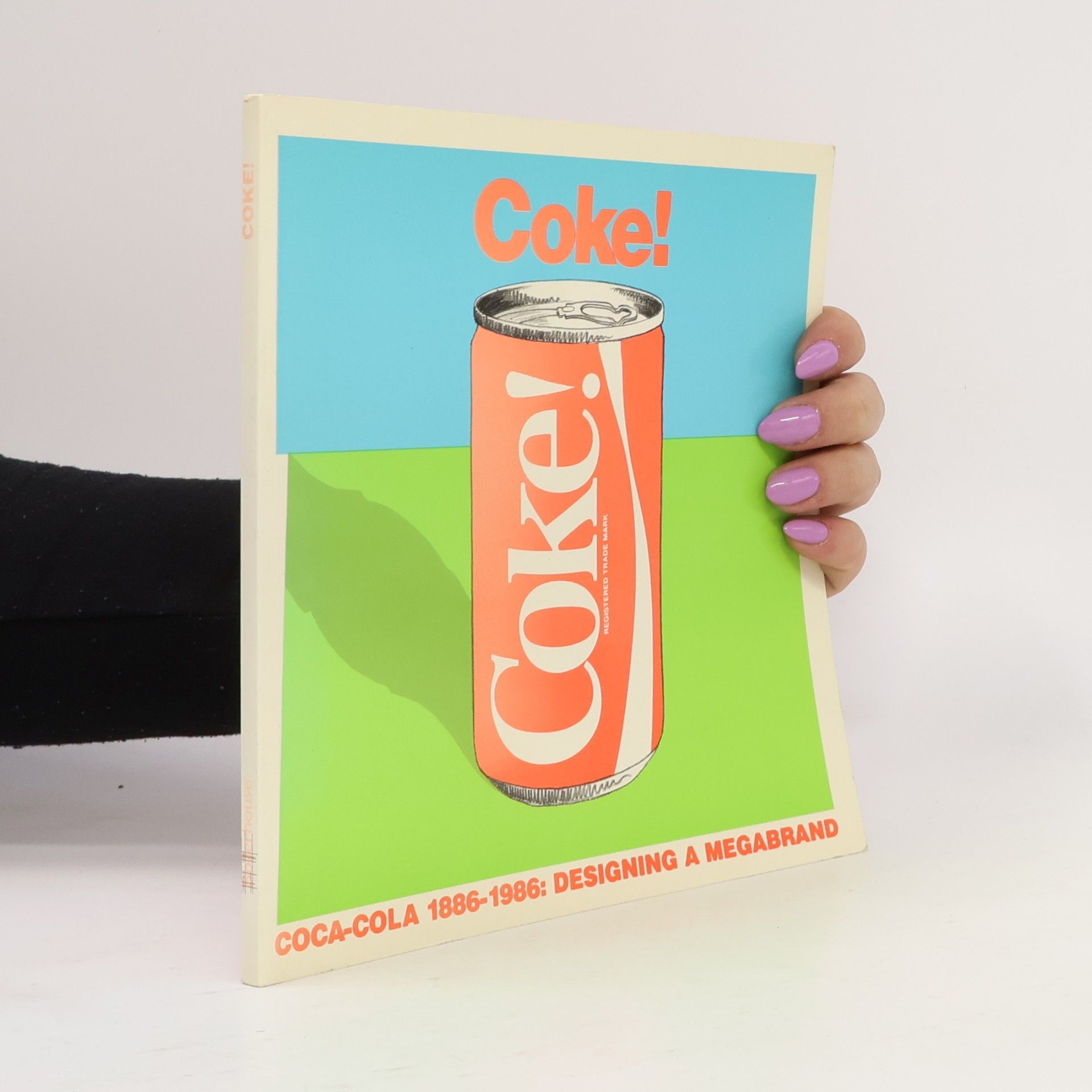 Coke! Coca-Cola 1886-1986