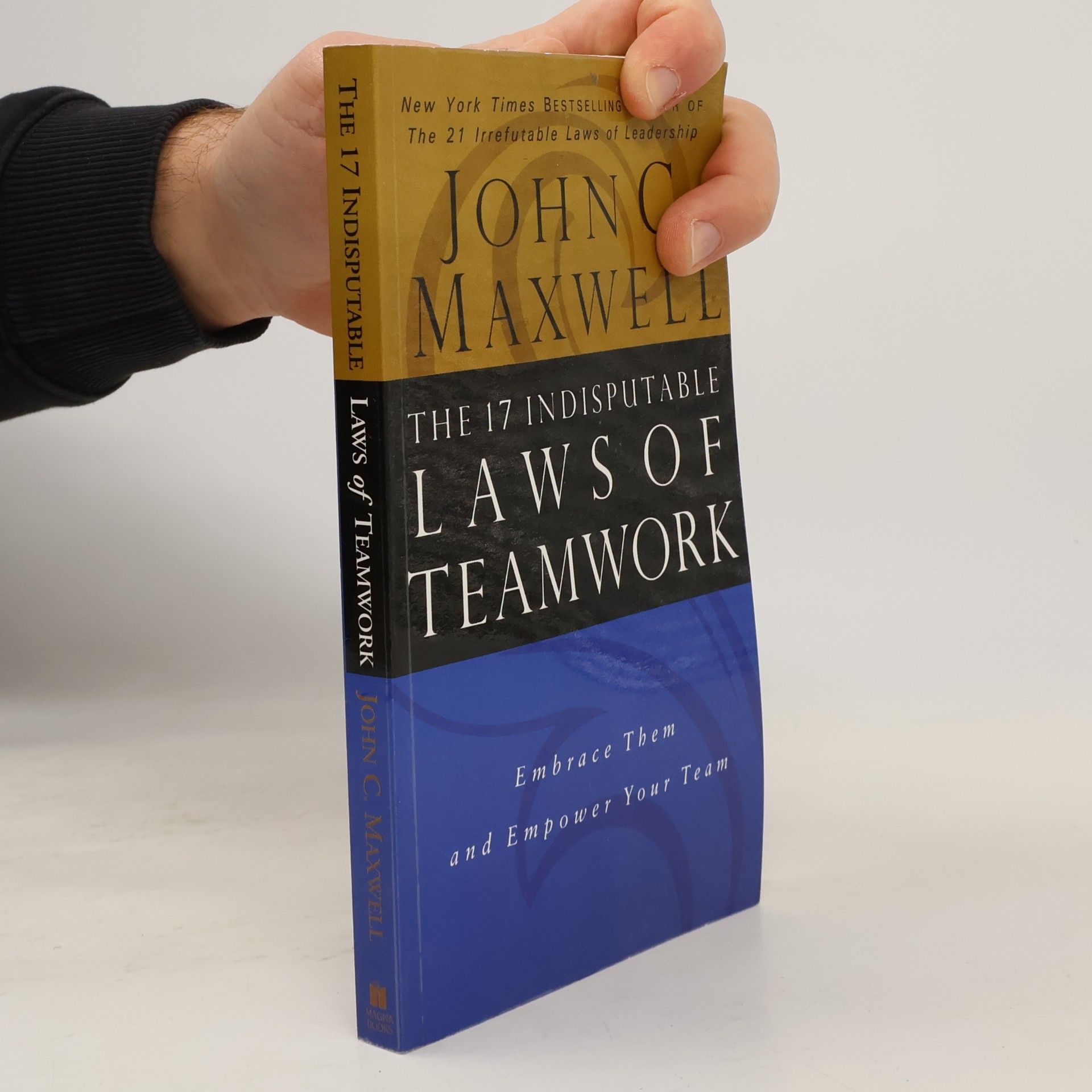 The 17 Indisputable Laws of Teamwork