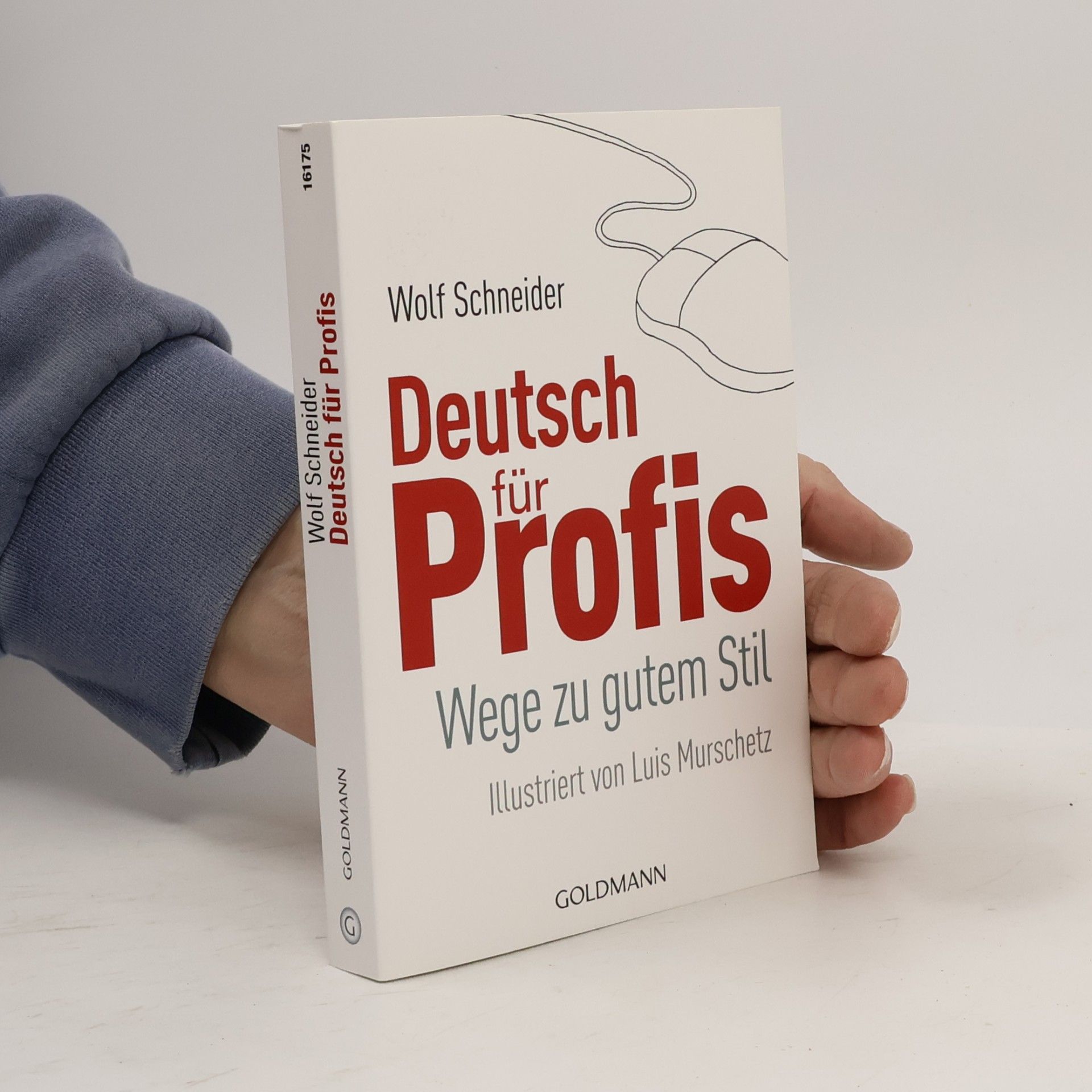 Wolf Schneider Deutsch für Profis