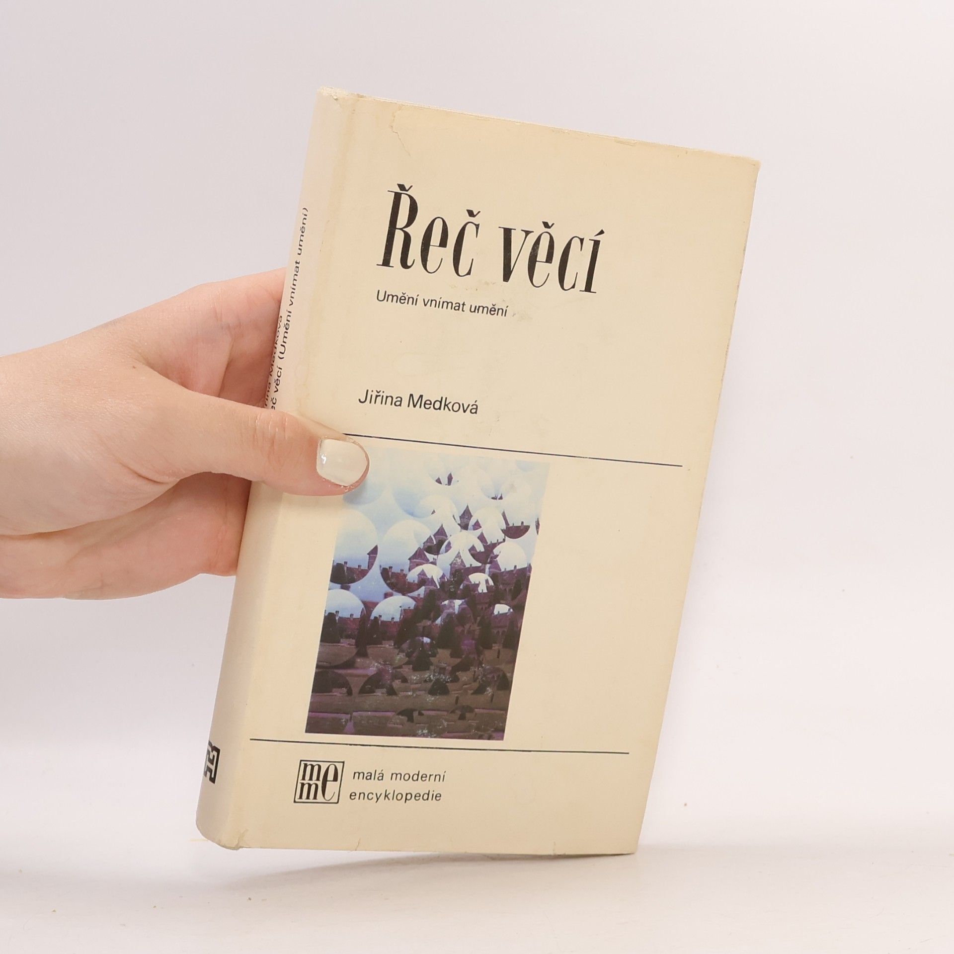 Jiřina Medková Řeč věcí. Umění vnímat umění