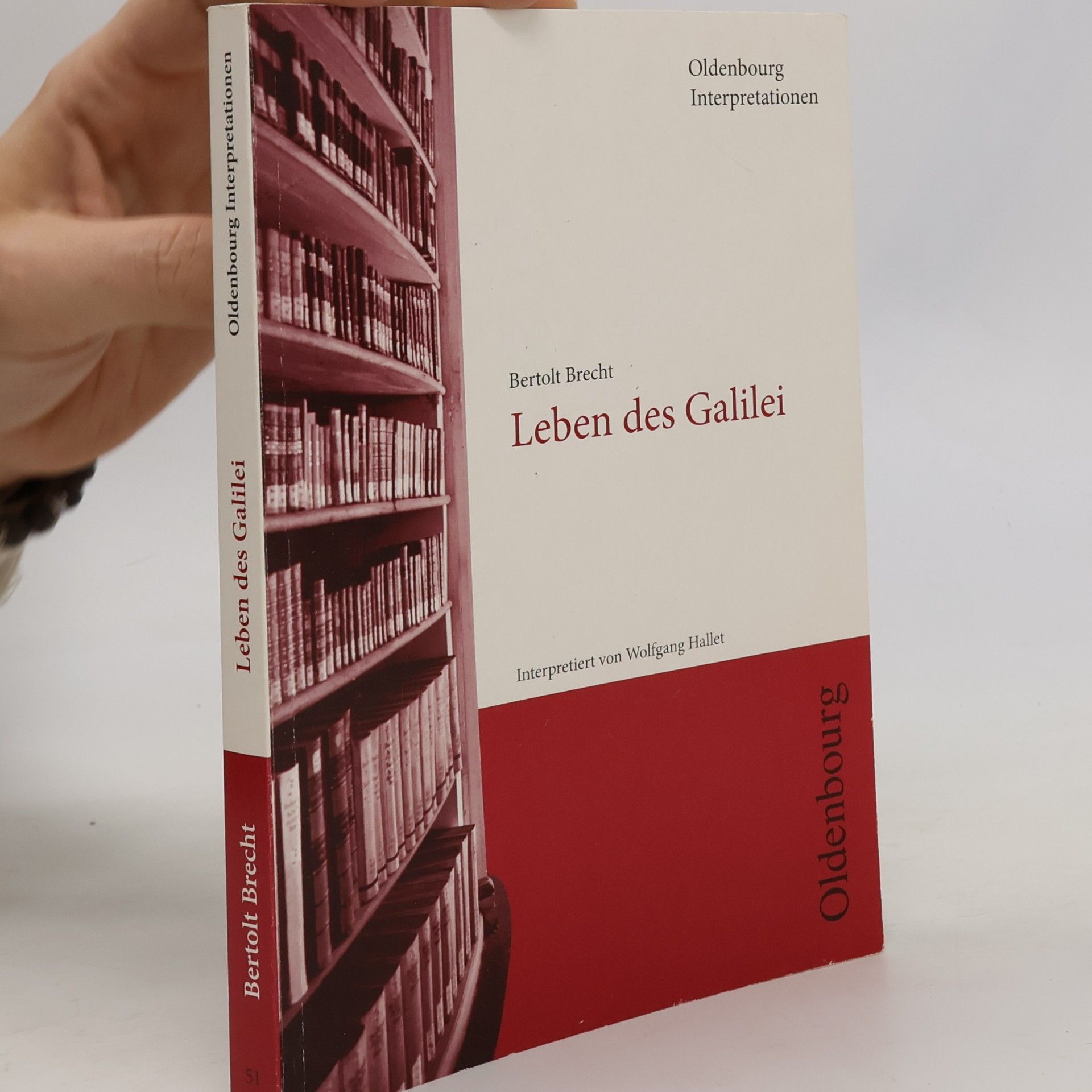 Bertolt Brecht Oldenbourg Interpretationen - 51: Bertolt Brecht Leben des Galilei