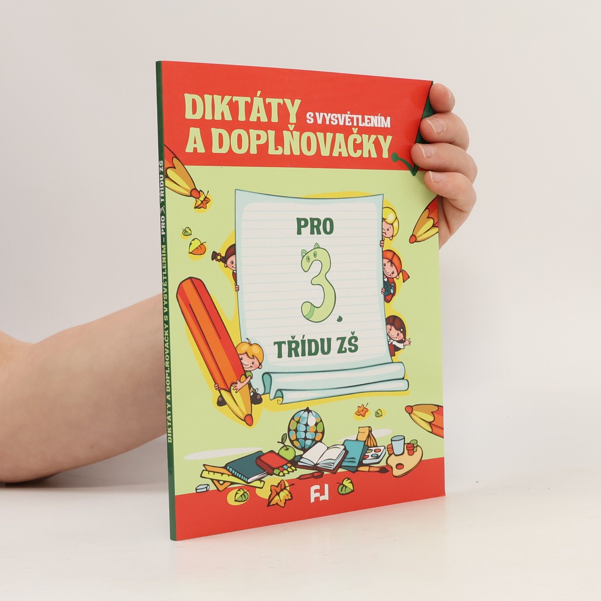 Kolektiv autorů Diktáty a doplňovačky pro 3. třídu ZŠ
