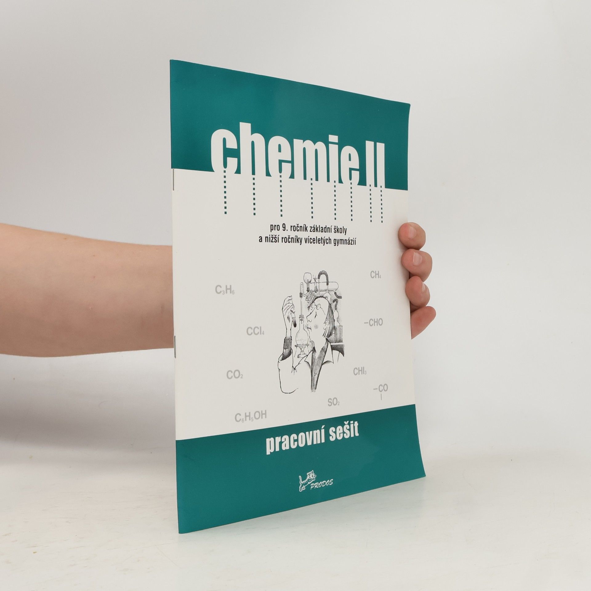 Chemie II pro 9. ročník základní školy a nižší ročníky víceletých gymnázií – pracovní sešit