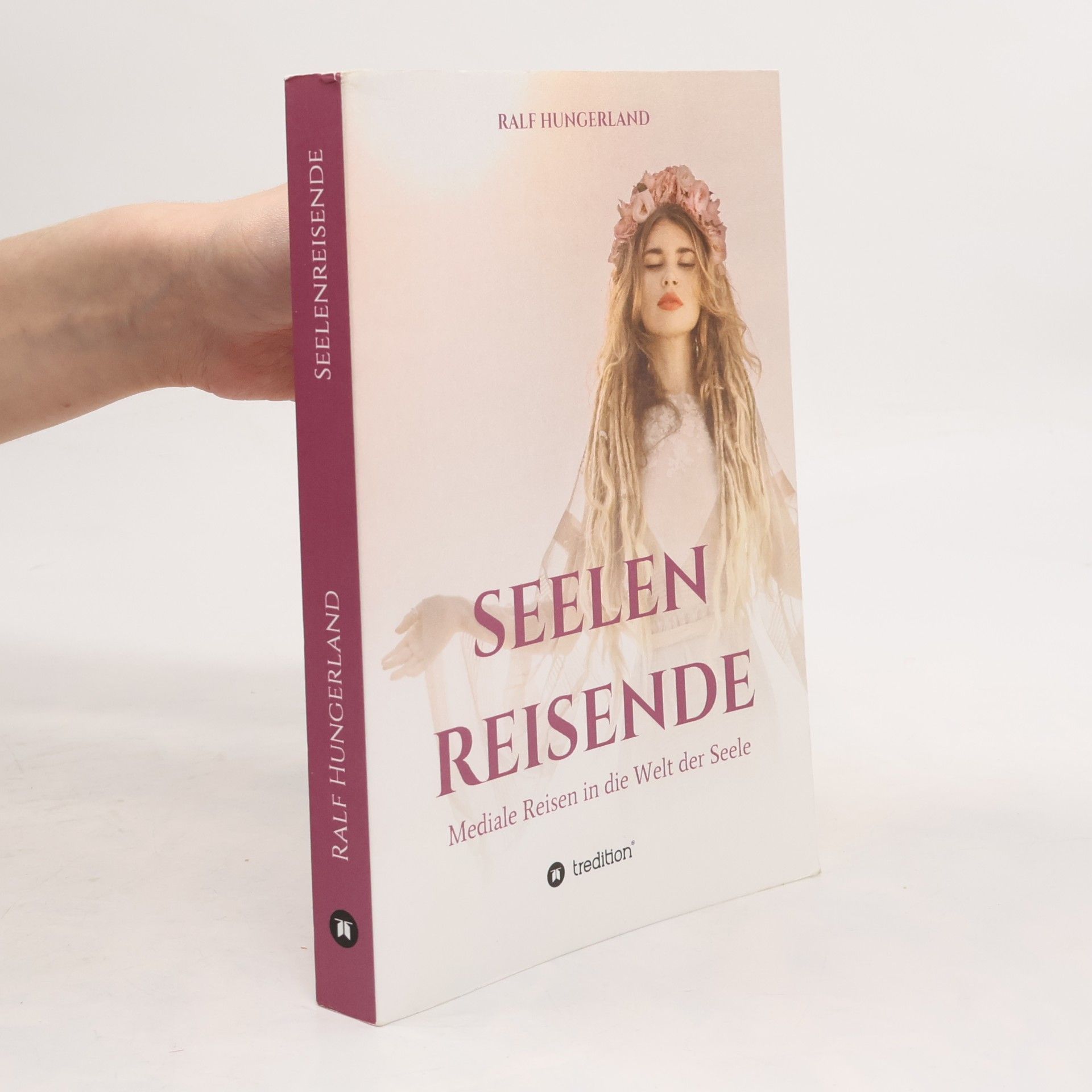 Seelenreisende - Mediale Reisen in die Welt der Seele