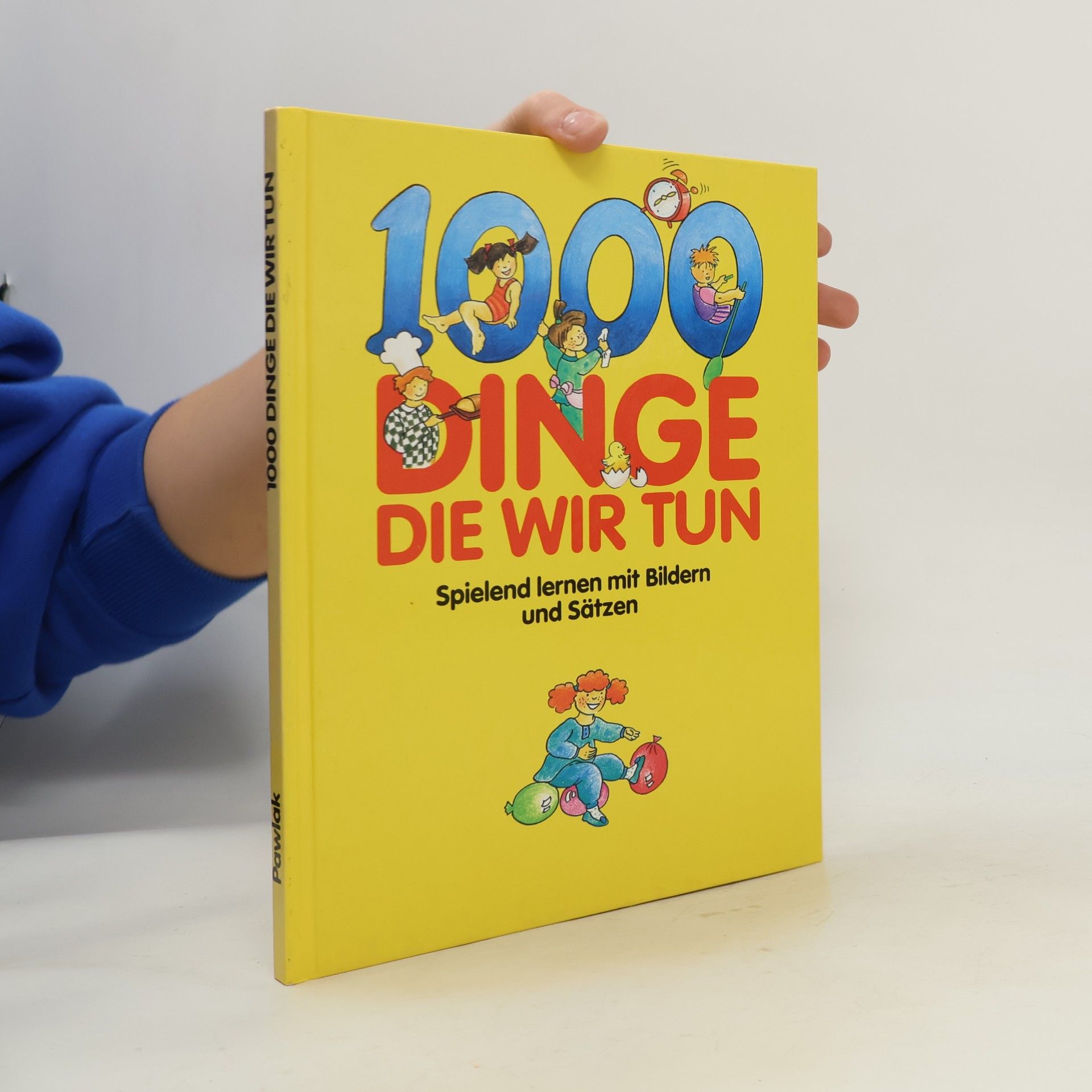 Autorenkollektiv 1000 Dinge, die wir tun