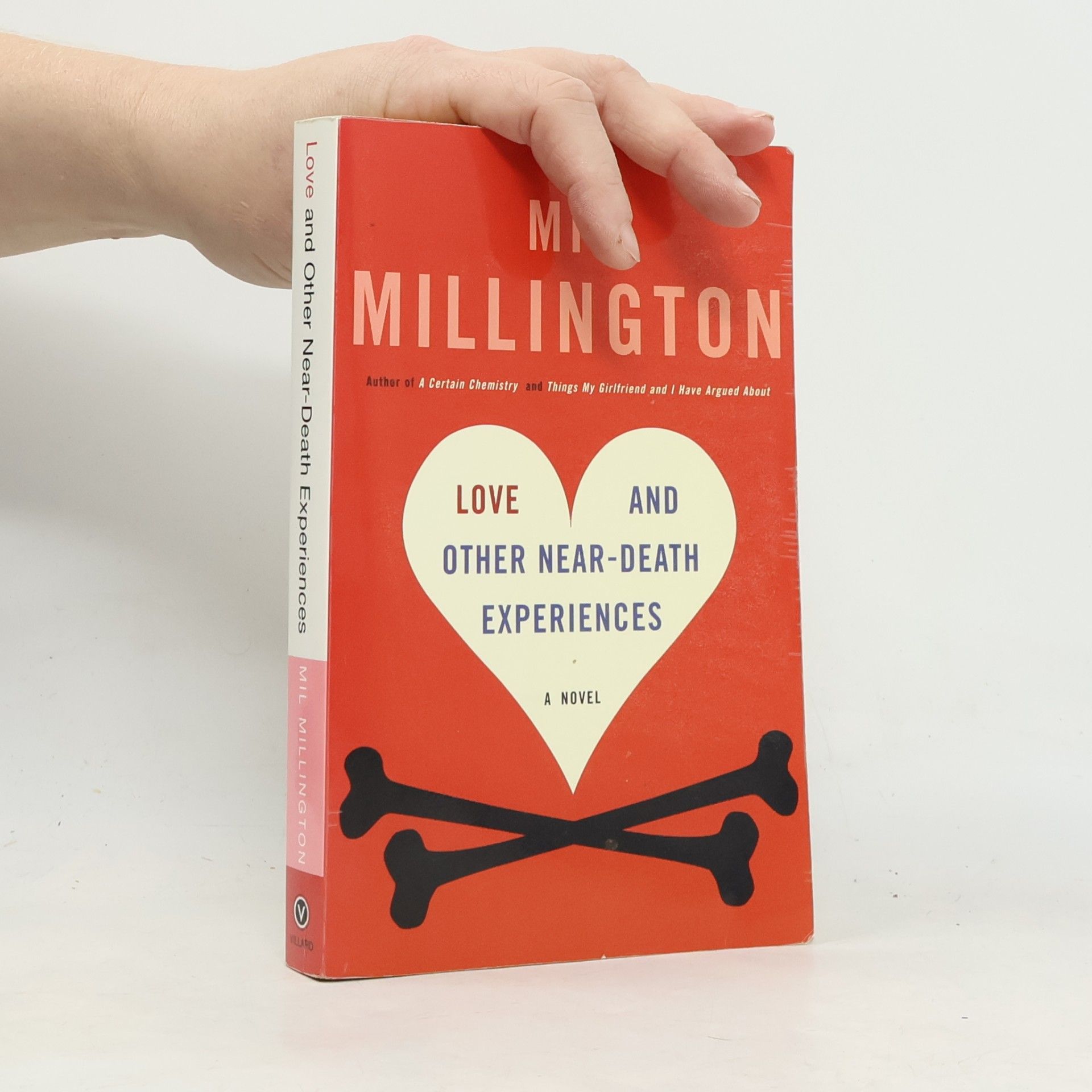 Mil Millington Love and Other Near-Death Experiences