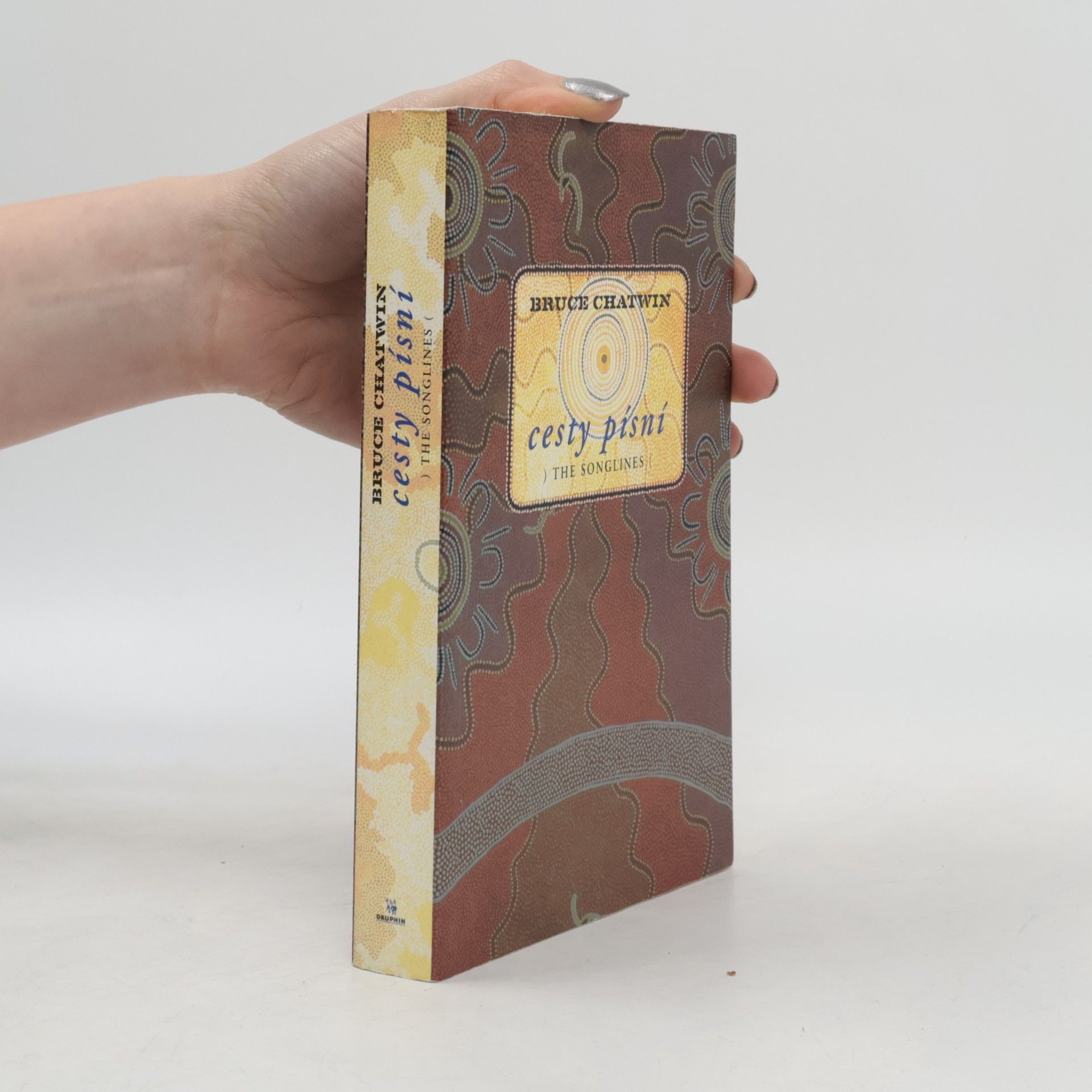 Bruce Chatwin Cesty písní. The songlines
