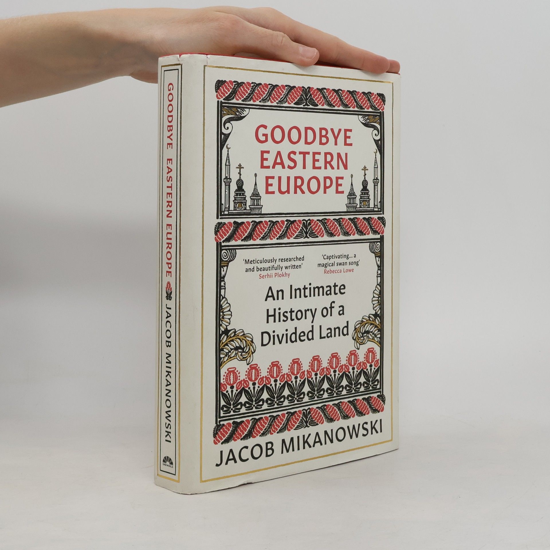 Jacob Mikanowski Goodbye Eastern Europe