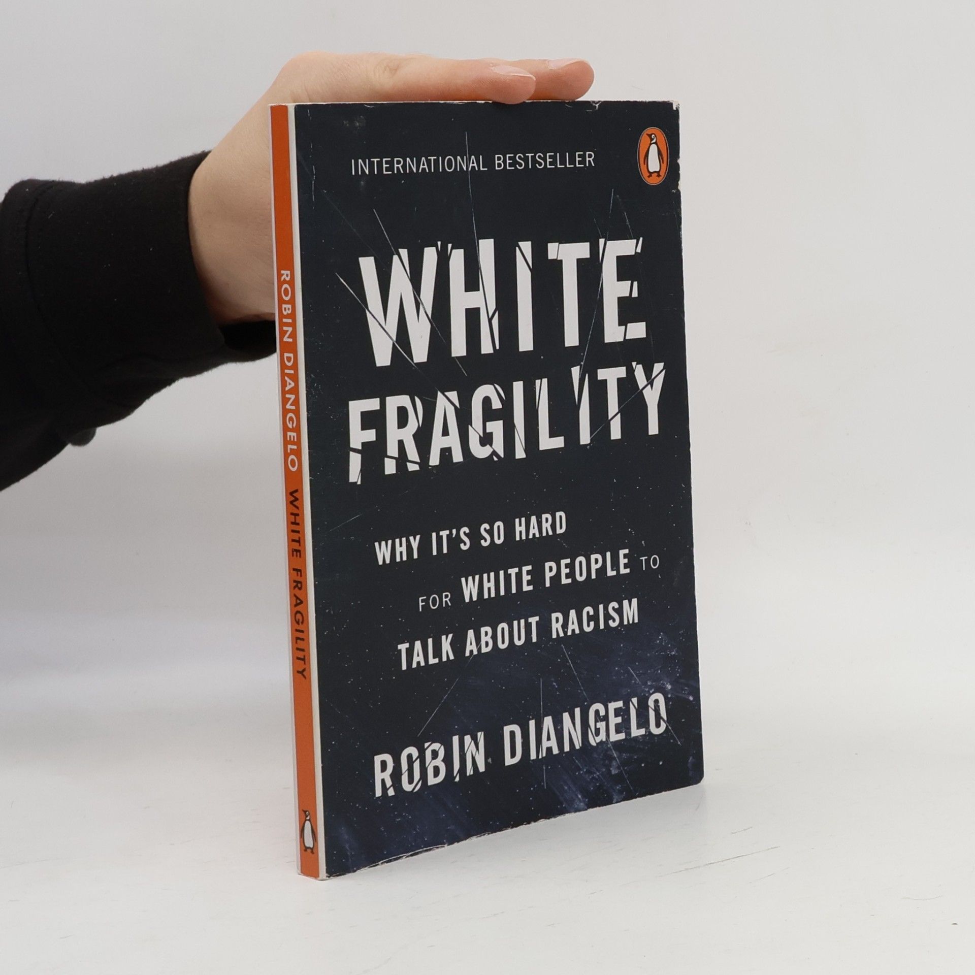 Robin J. DiAngelo White fragility : why it's so hard for white people to talk about racism