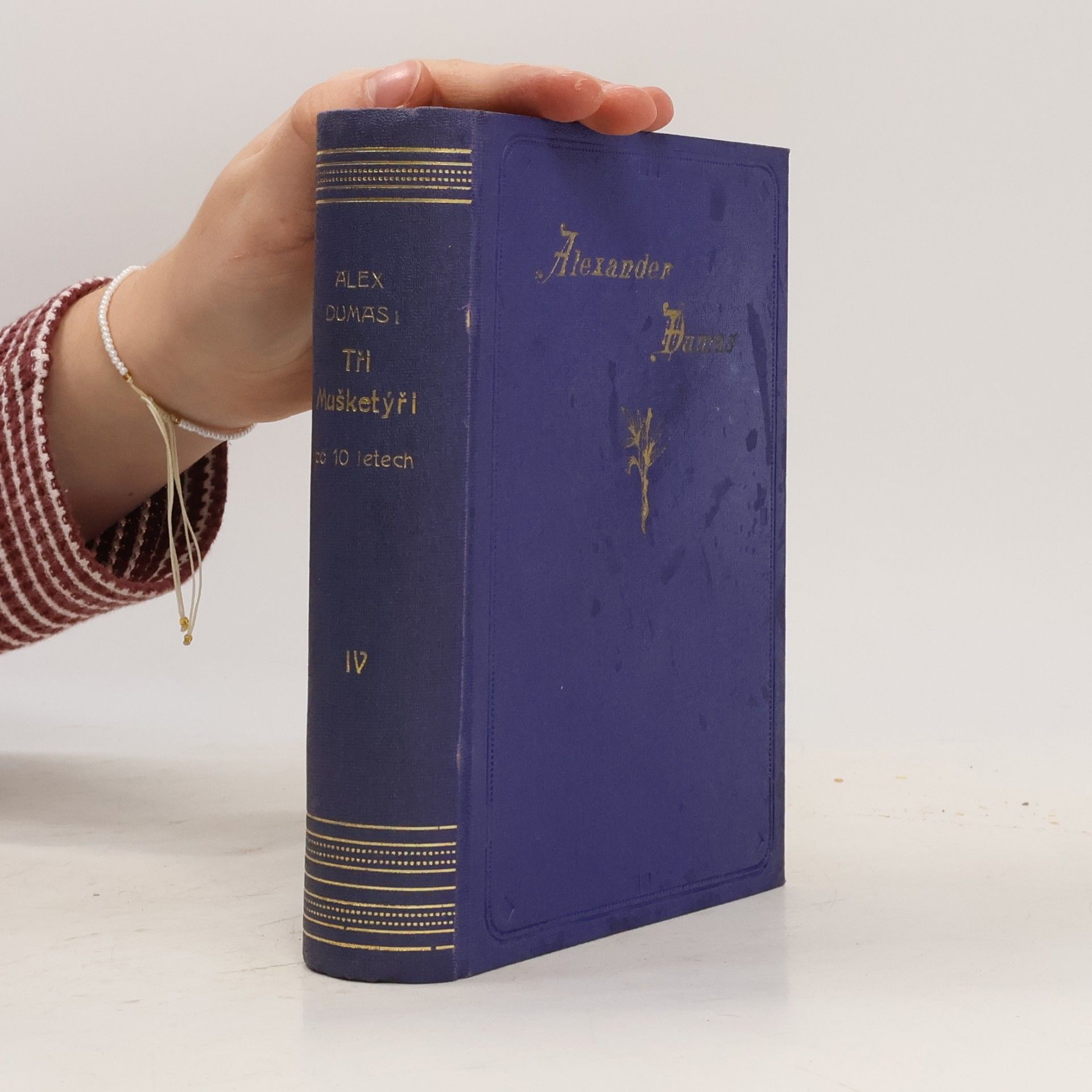 Alexandre Dumas starší Tři Mušketýři ještě po deseti letech. Díl IV