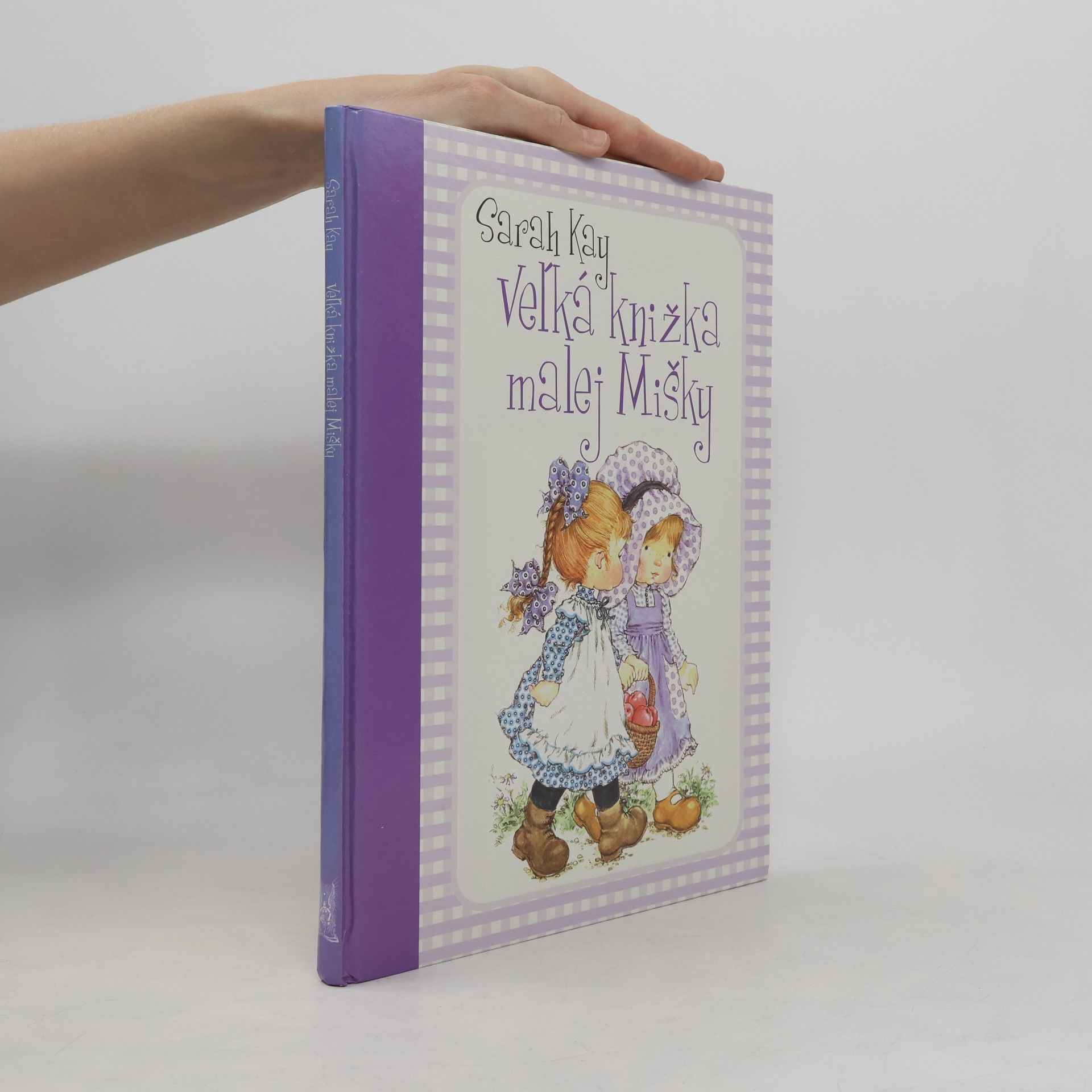 Sarah Kay Veľká knižka malej Mišky