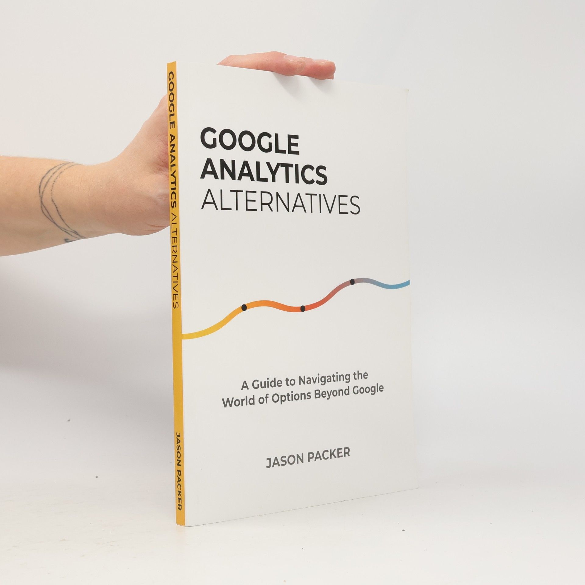 Jason Packer Google Analytics Alternatives: A Guide to Navigating the World of Options Beyond Google
