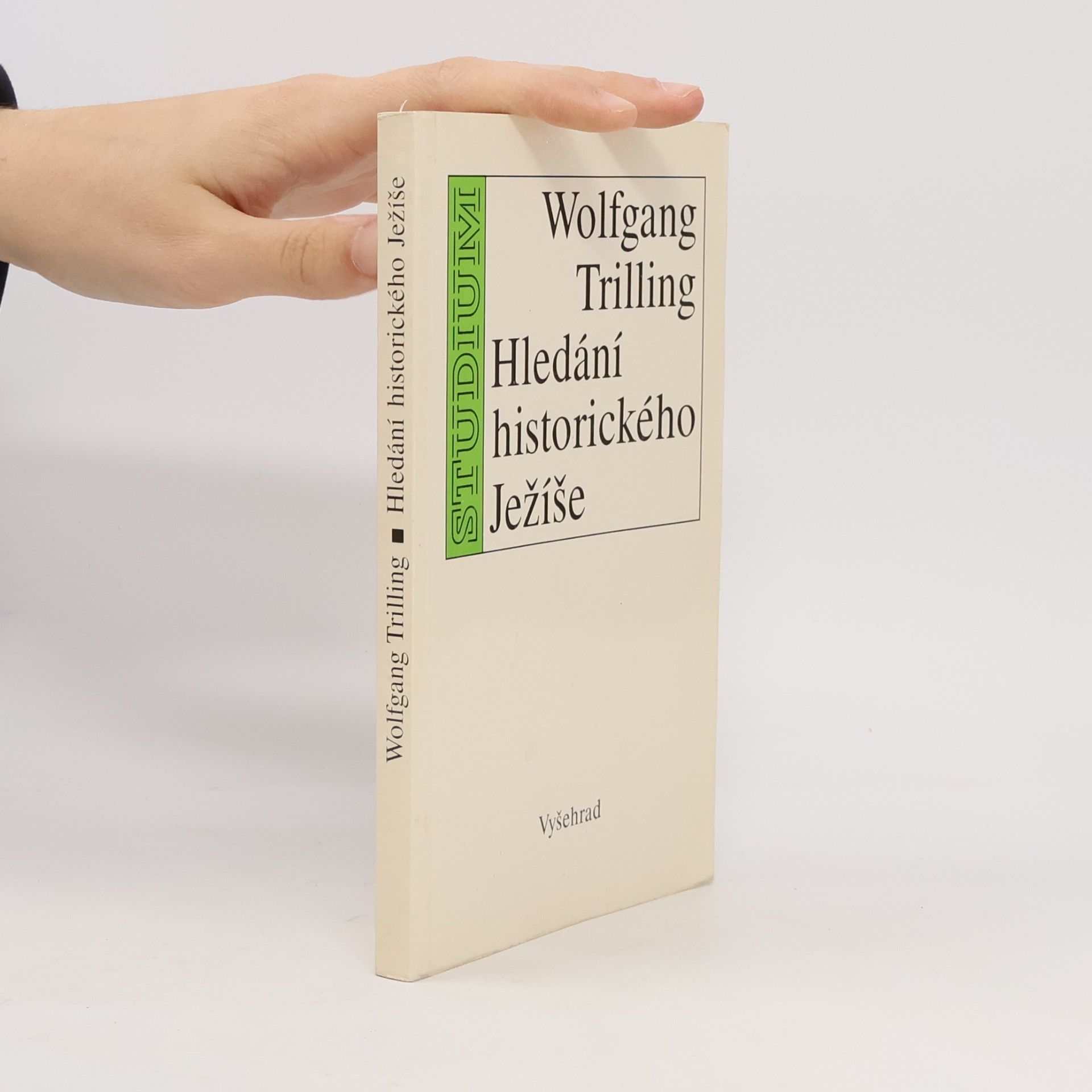 Wolfgang Trilling Hledání historického Ježíše