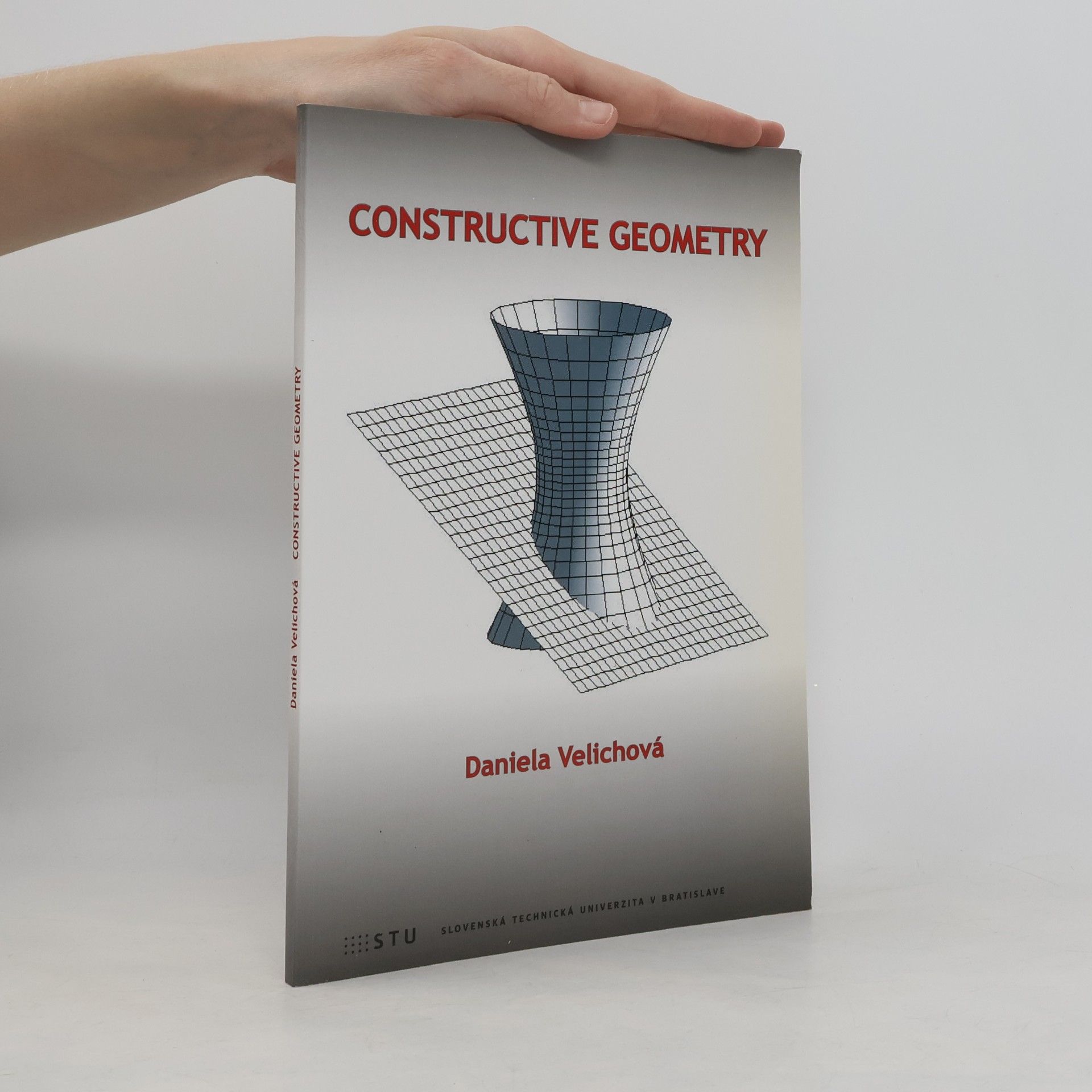 Daniela Velichová Constructive Geometry