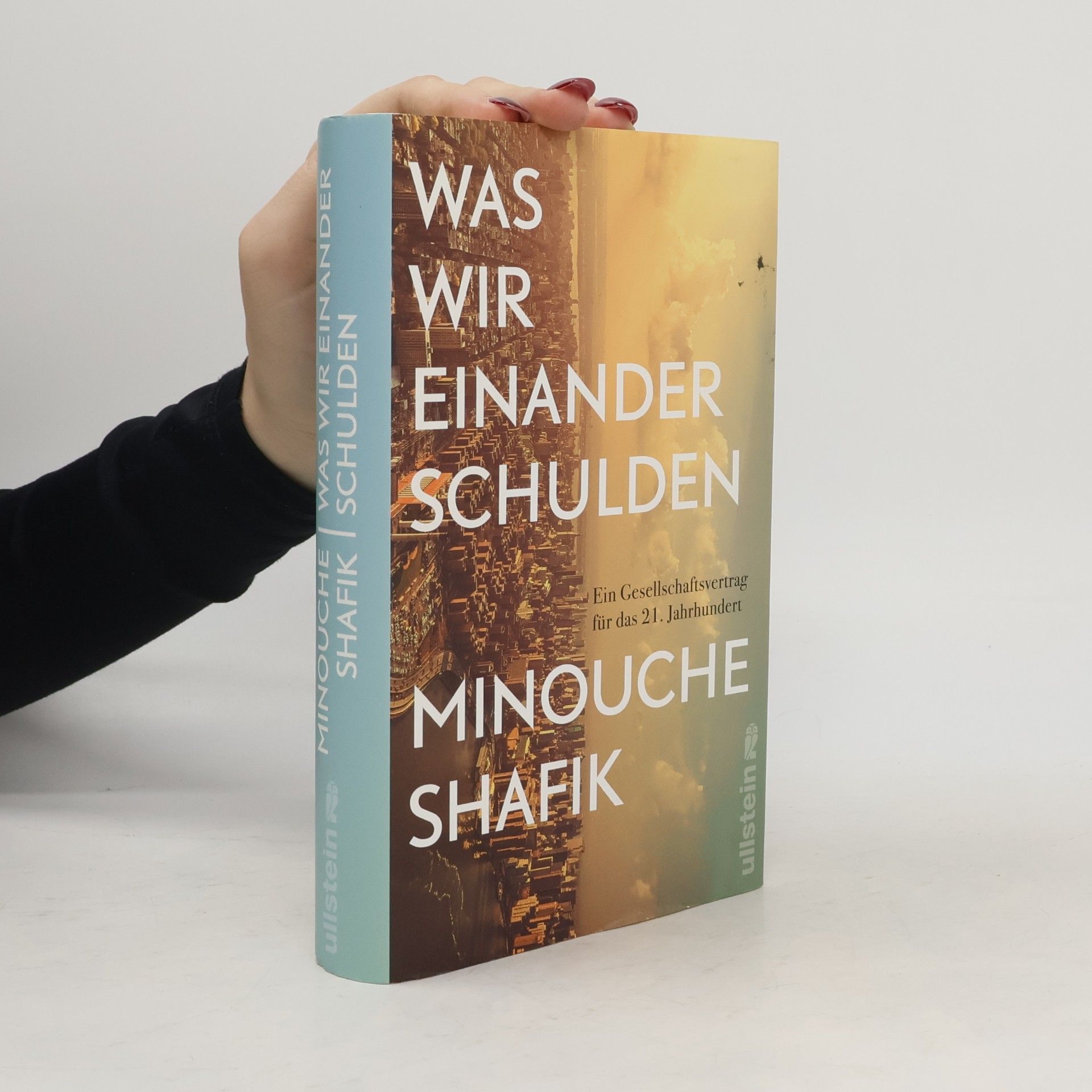 Minouche Shafik Was wir einander schulden
