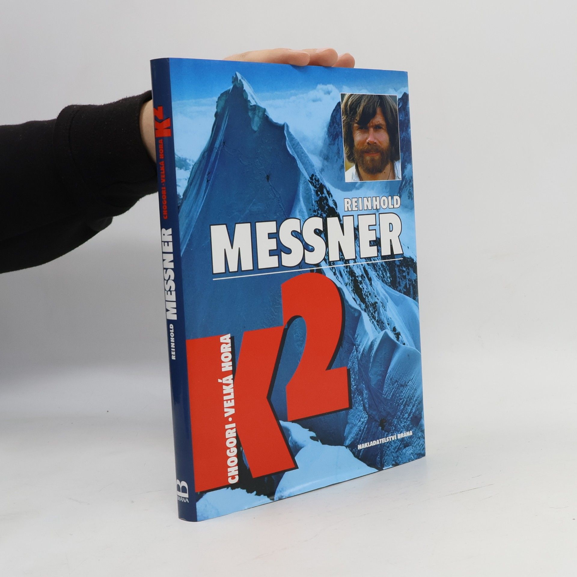 Reinhold Messner K2. Chogori – velká hora