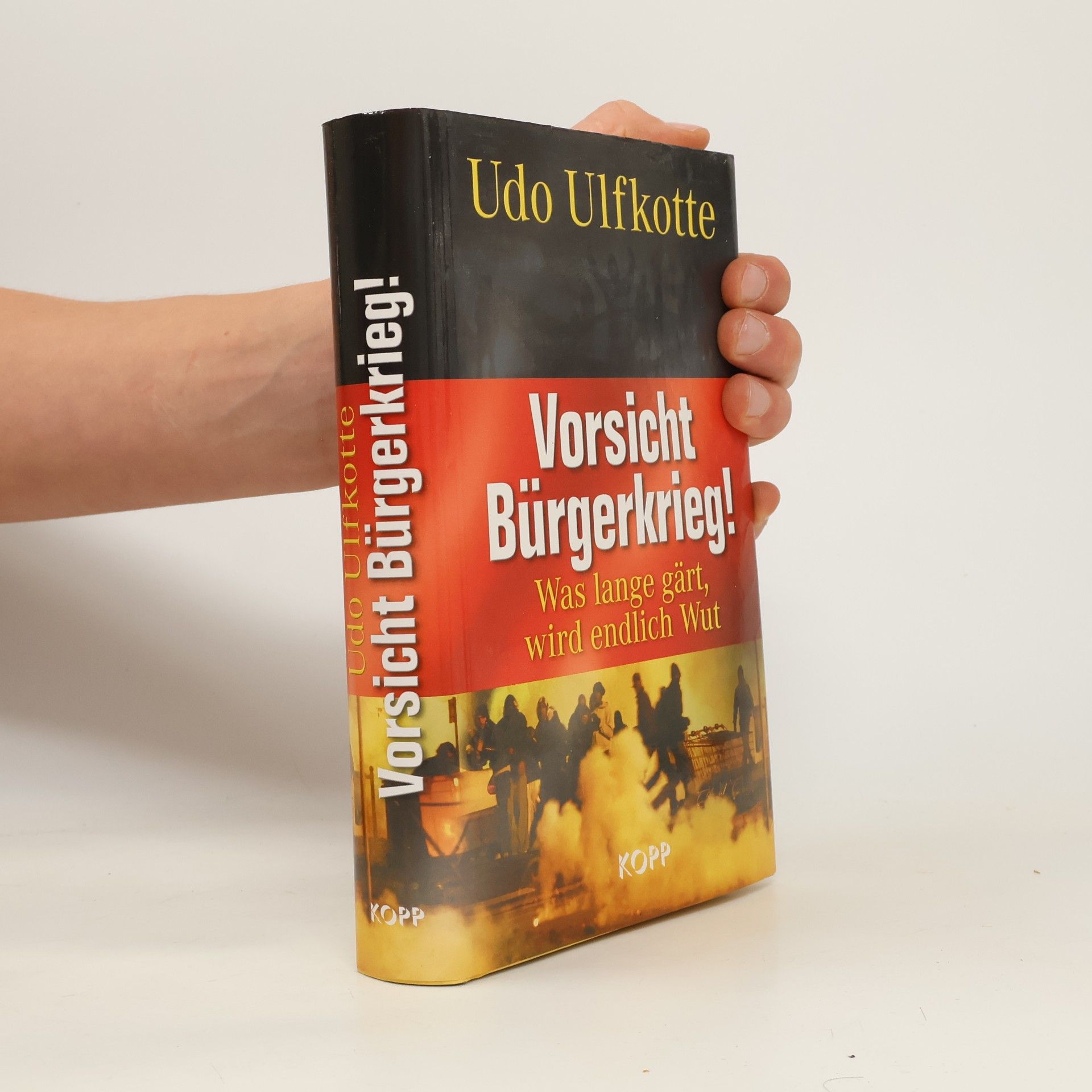 Vorsicht Bürgerkrieg! : was lange gärt, wird endlich Wut