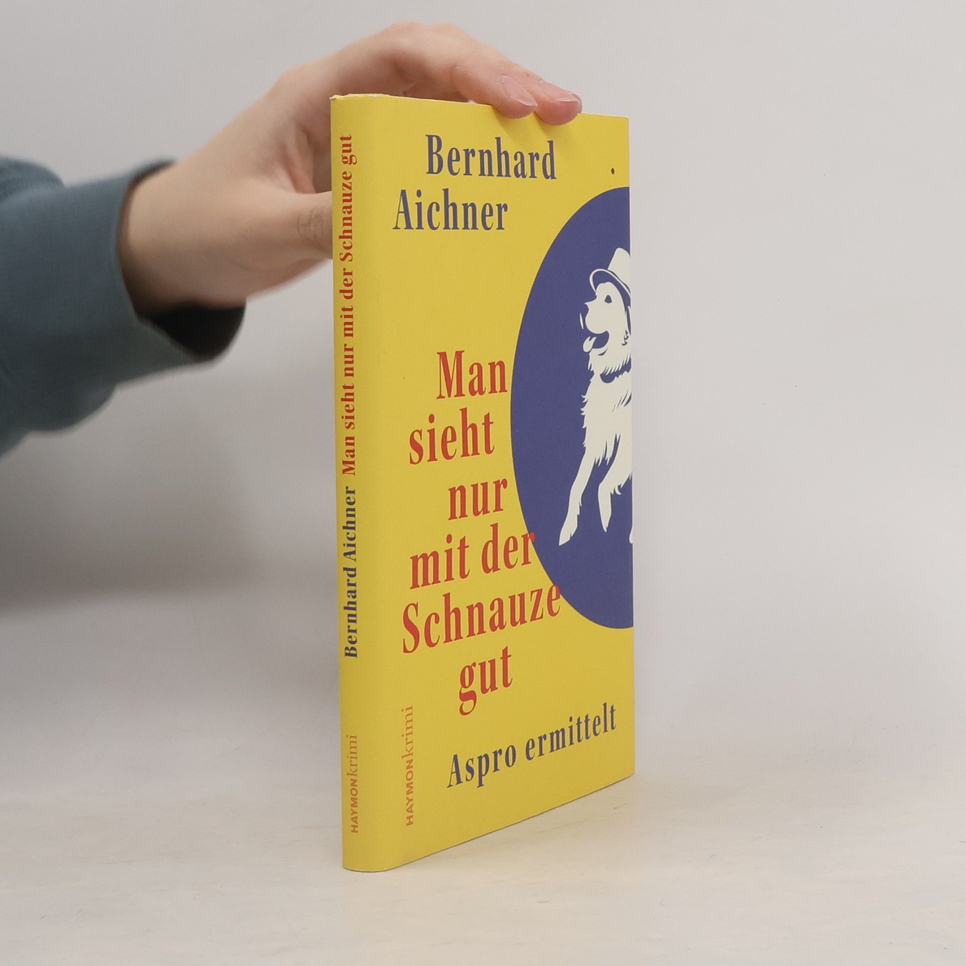 Man sieht nur mit der Schnauze gut